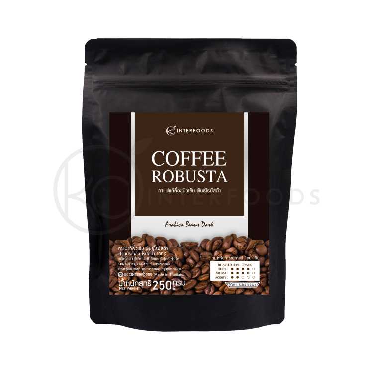 เมล็ดกาแฟโรบัสต้า ระดับคั่วเข้ม 250 กรัม (Robusta Coffee Beans 100%)