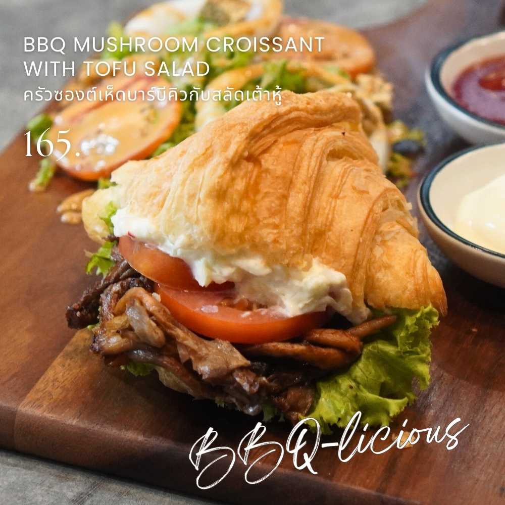 B.B.Q-licious Croissant (ครัวซองต์เห็ดบาร์บีคิวและสลัด)