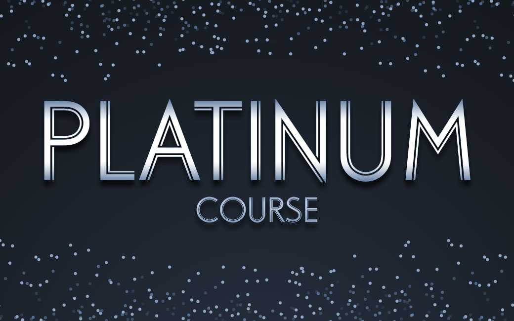 Course 2 : Platinum Course