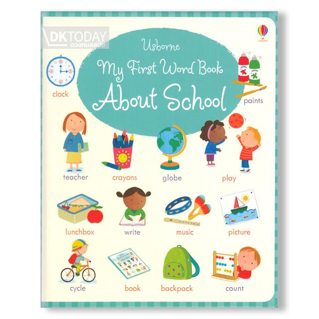 MY FIRST WORD BOOK ABOUT SCHOOL (9781474919067)