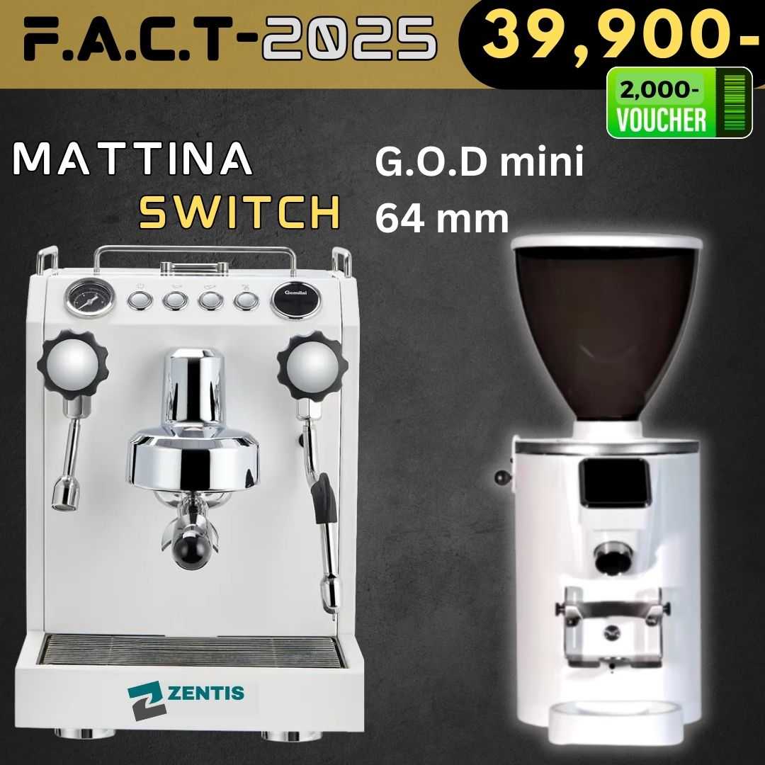 FACT2025 # Mattina Switch  + เครื่องบด G.O.D mini