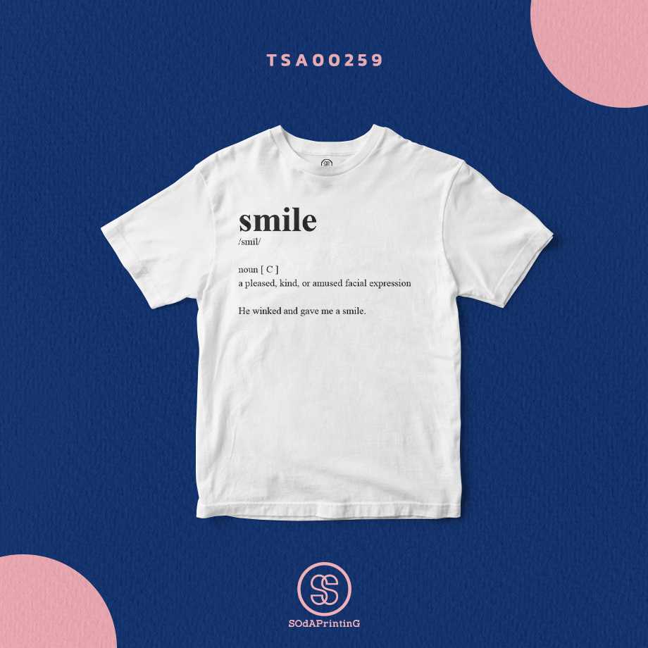 เสื้อ SMILE สีขาว  #SOdAtee TSA00259