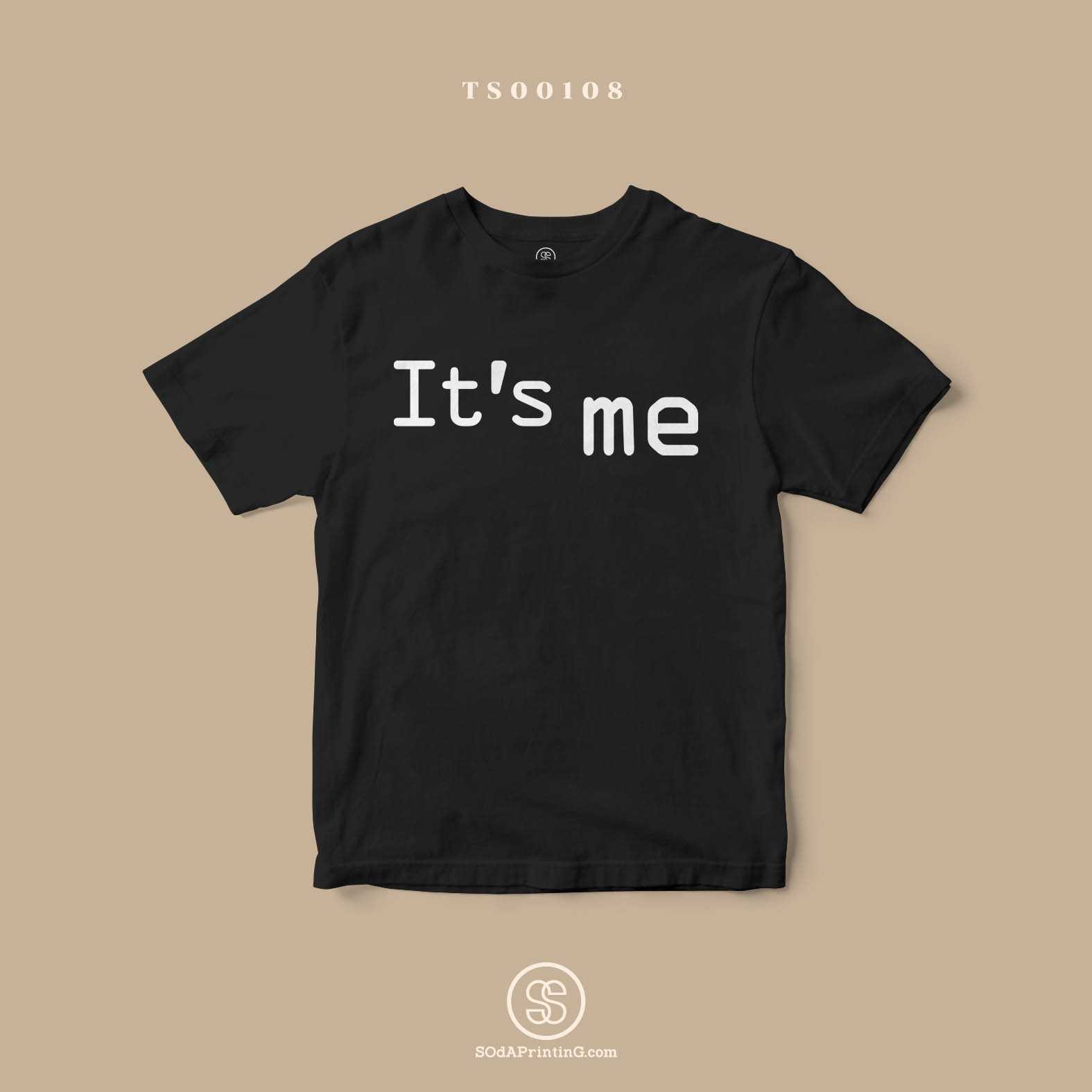 เสื้อ It’s me #Caption #SOdAtee TSA00108