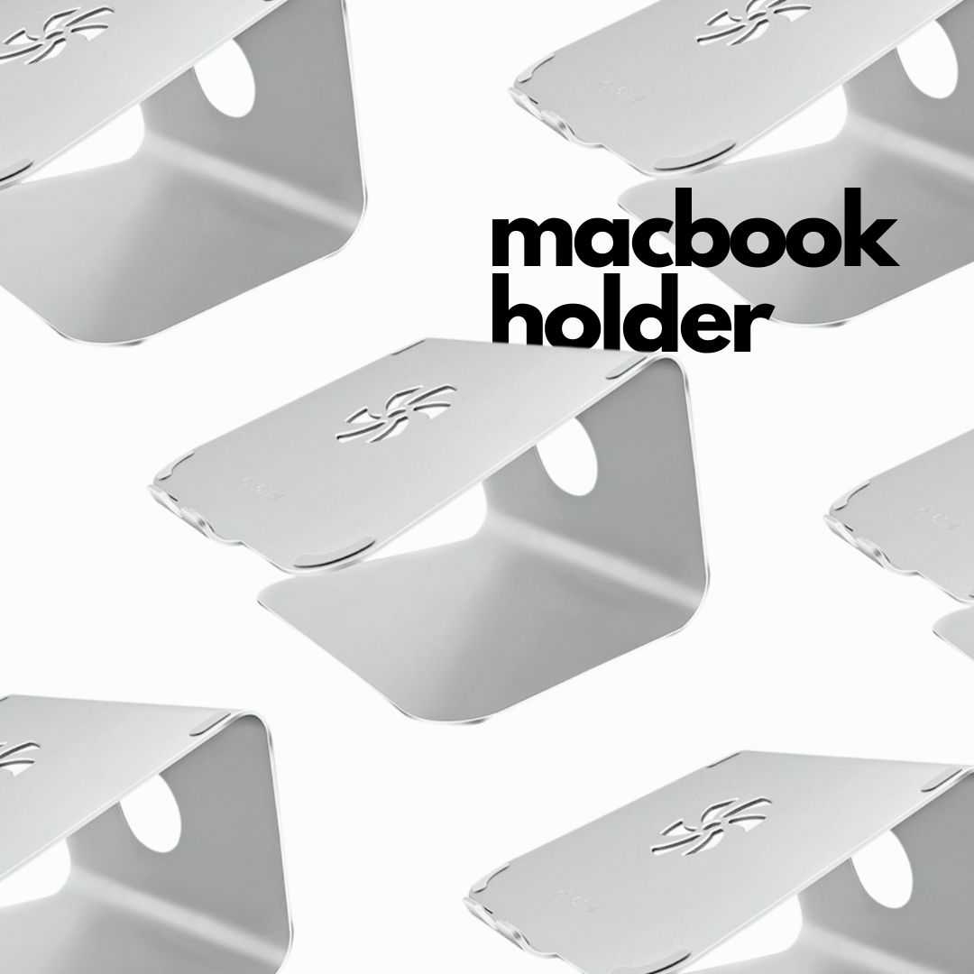 MACBOOK HOLDER