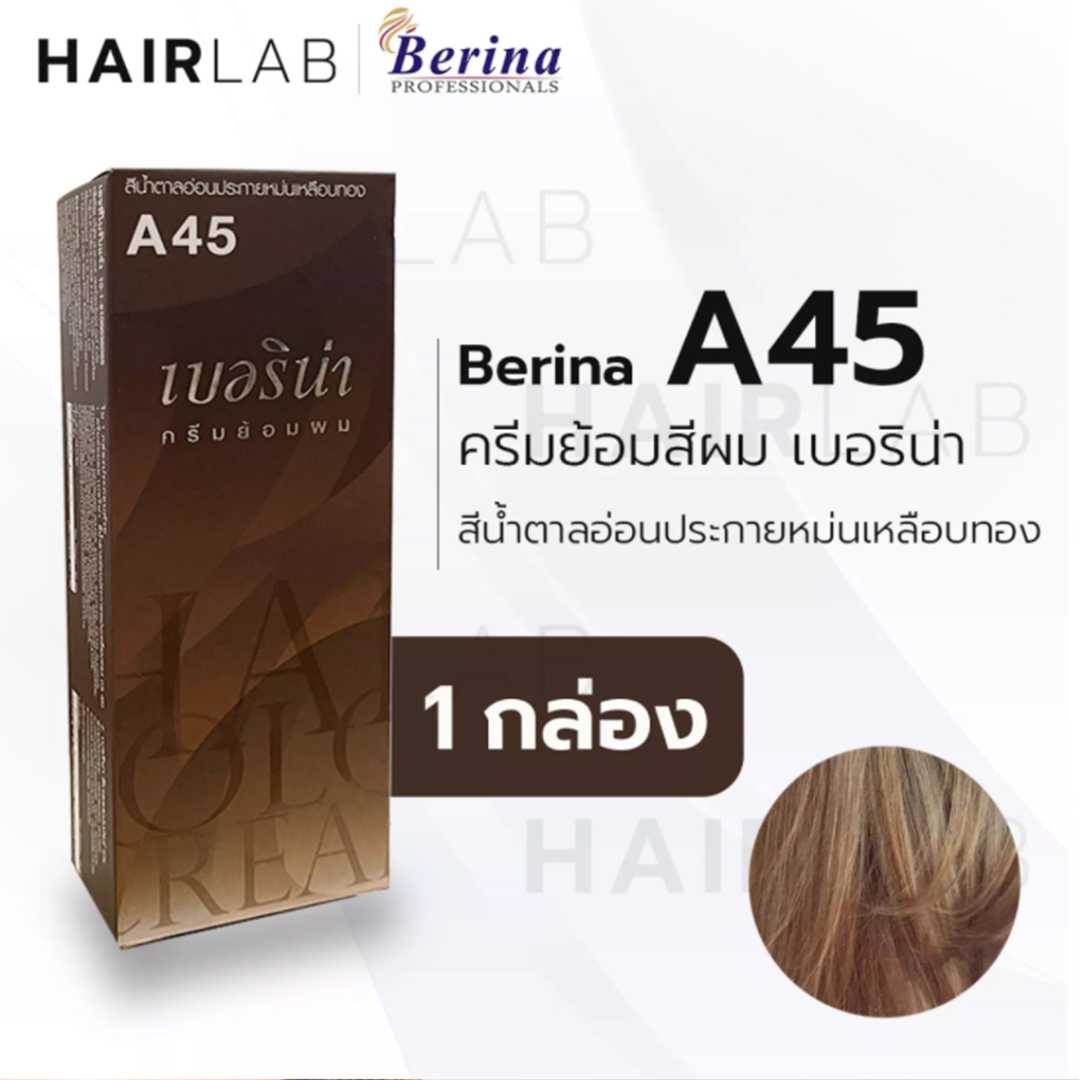 Berina A45 เบอริน่า สีน้ำตาลอ่อนประกายหม่นเหลือบทอง ย้อมผม ย้อมสีผม ปิดผมขาว ปิดผมหงอก ครีมย้อมผม