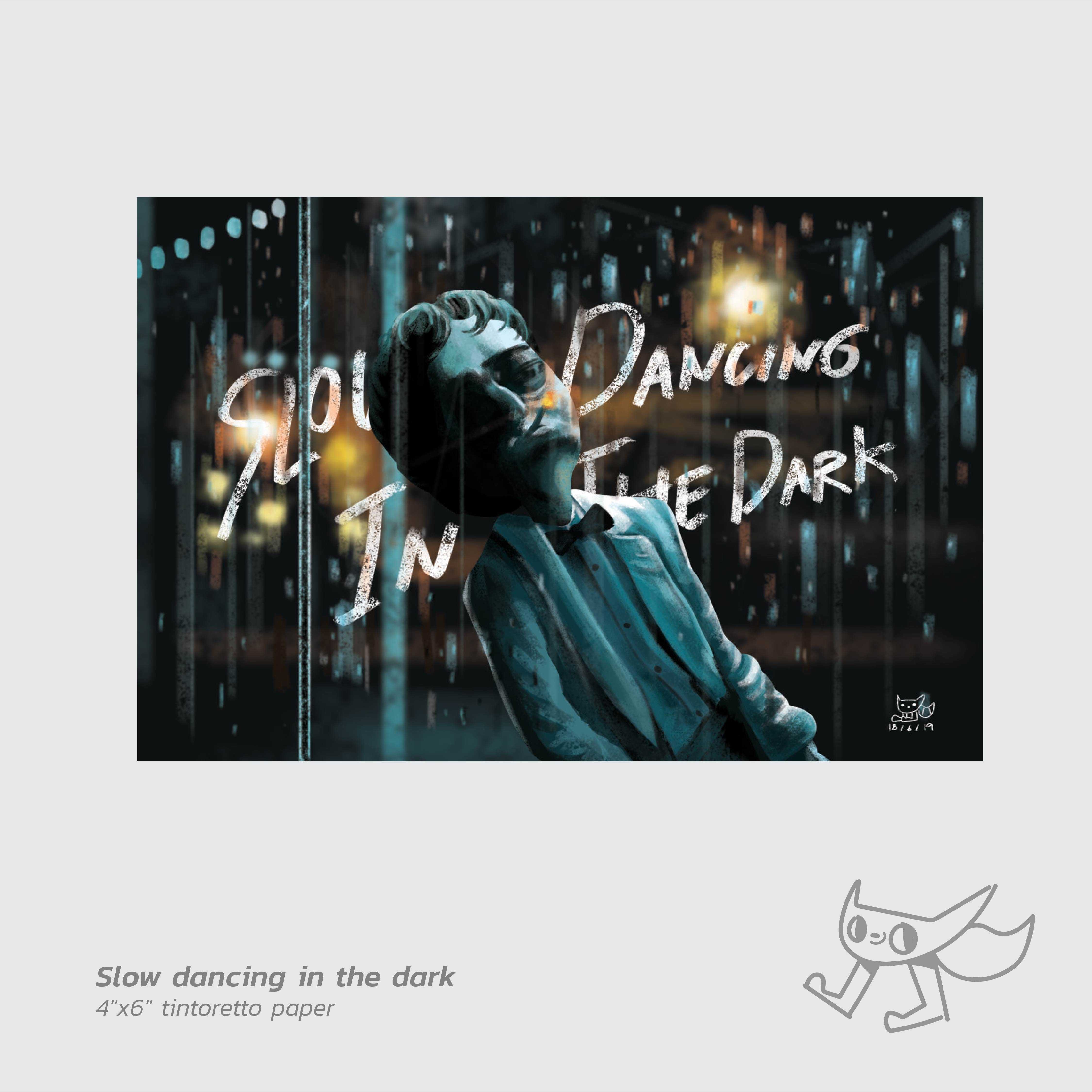 Slow dancing in the dark