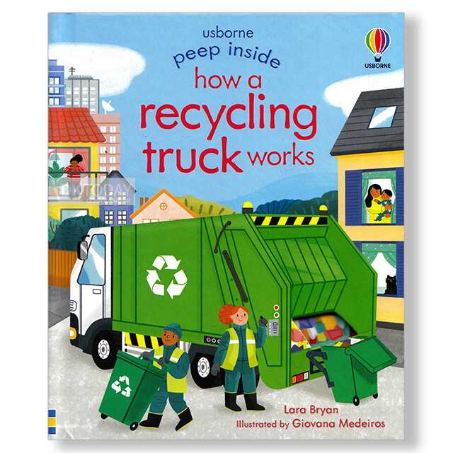 PEEP INSIDE HOW A RECYCLING TRUCK WORKS (9781474986083)