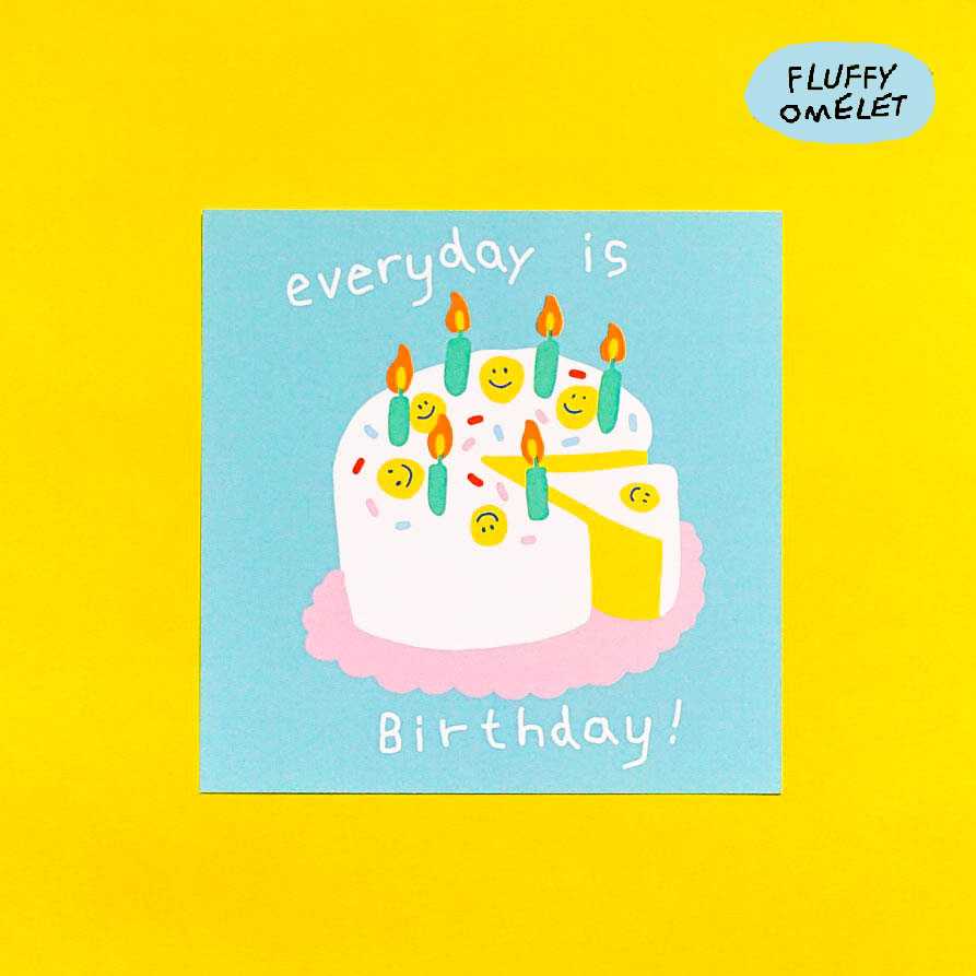 EVERYDAY IS BIRTHDAY MINI CARD