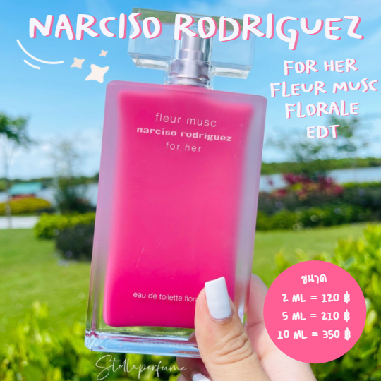 Narciso Rodriguez Fleur Musc EDT (น้ำหอมแท้แบ่งขาย)