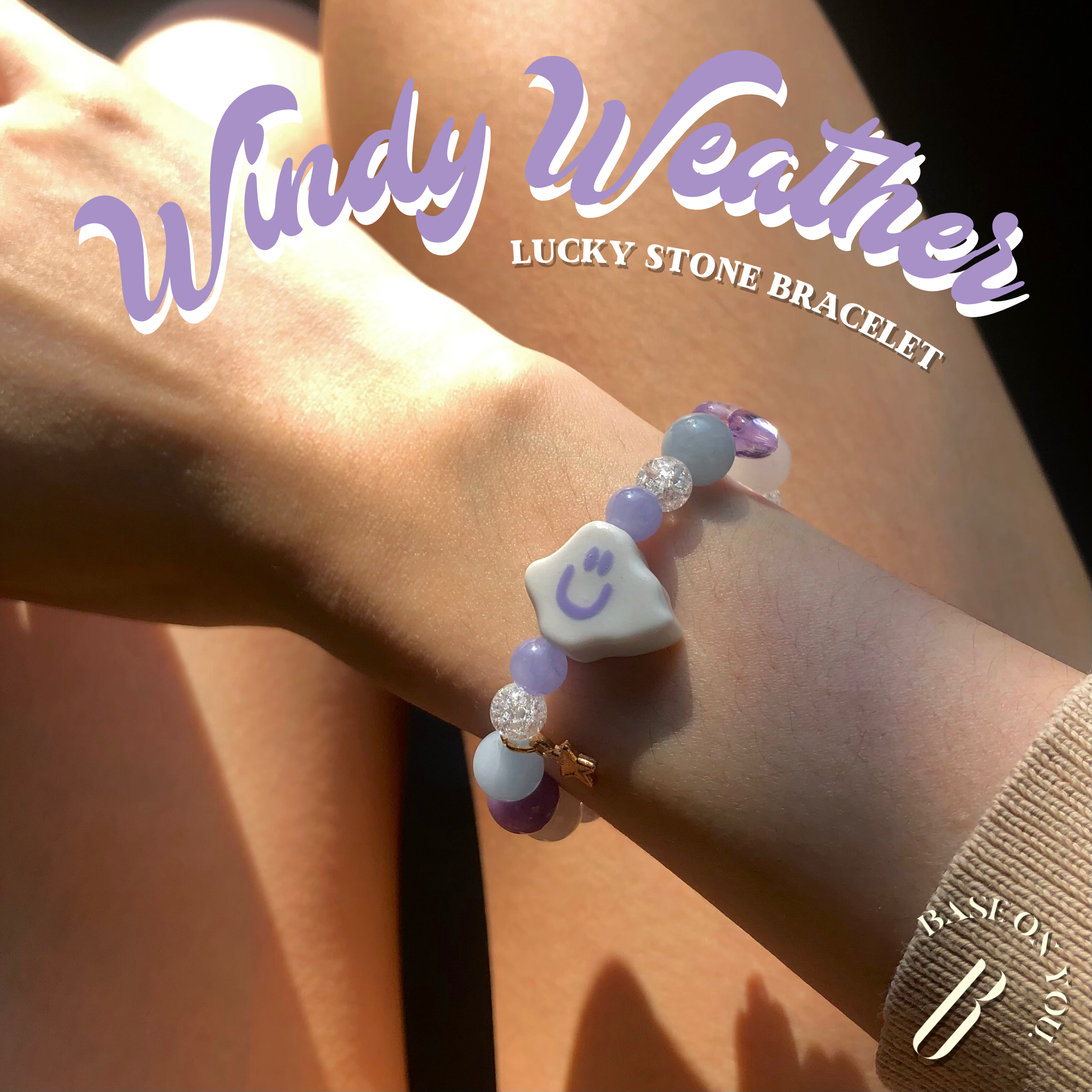 WINDY WEATHER (Lucky stone bracelet) - BASE ON YOU