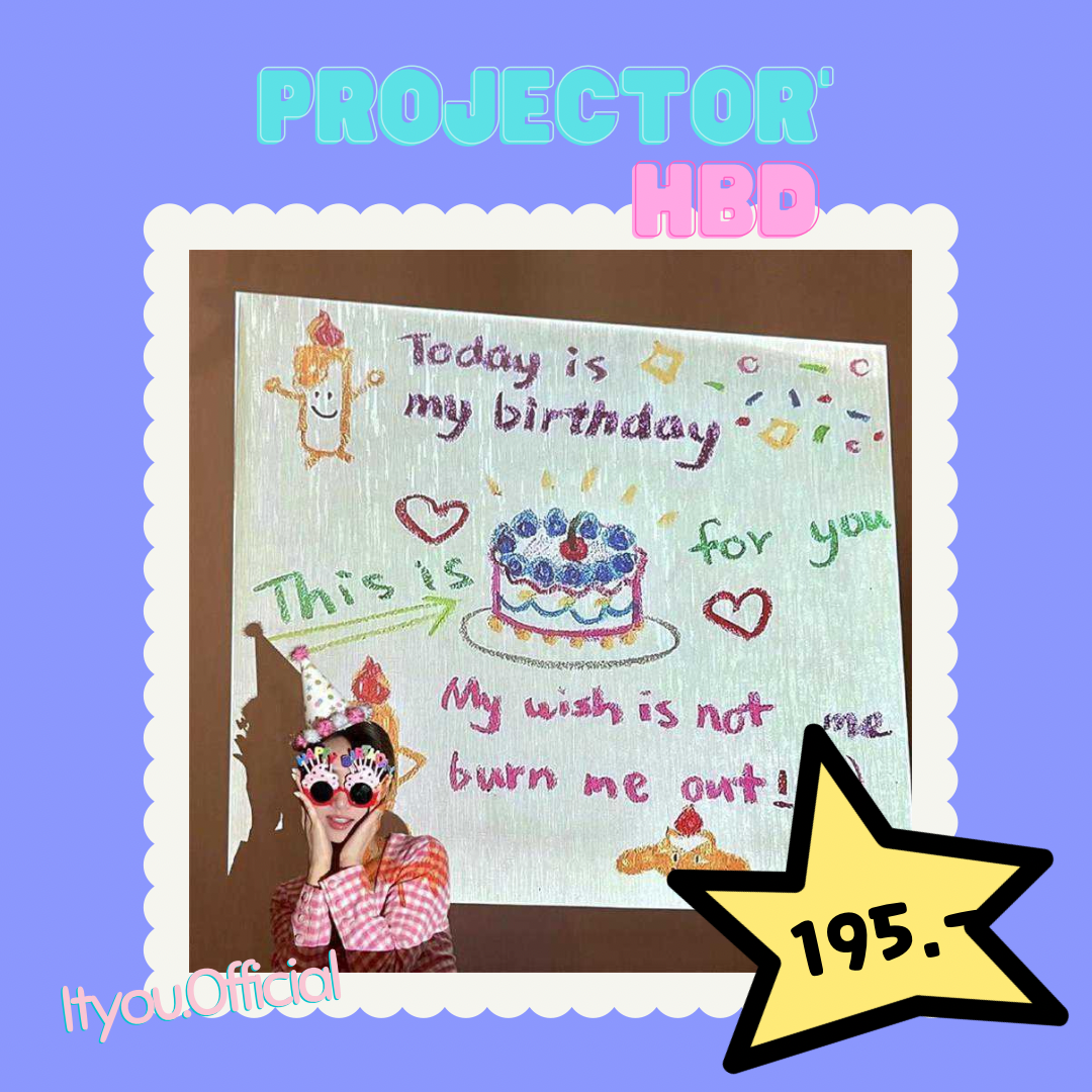 Projector HBD 🎁✨🧁