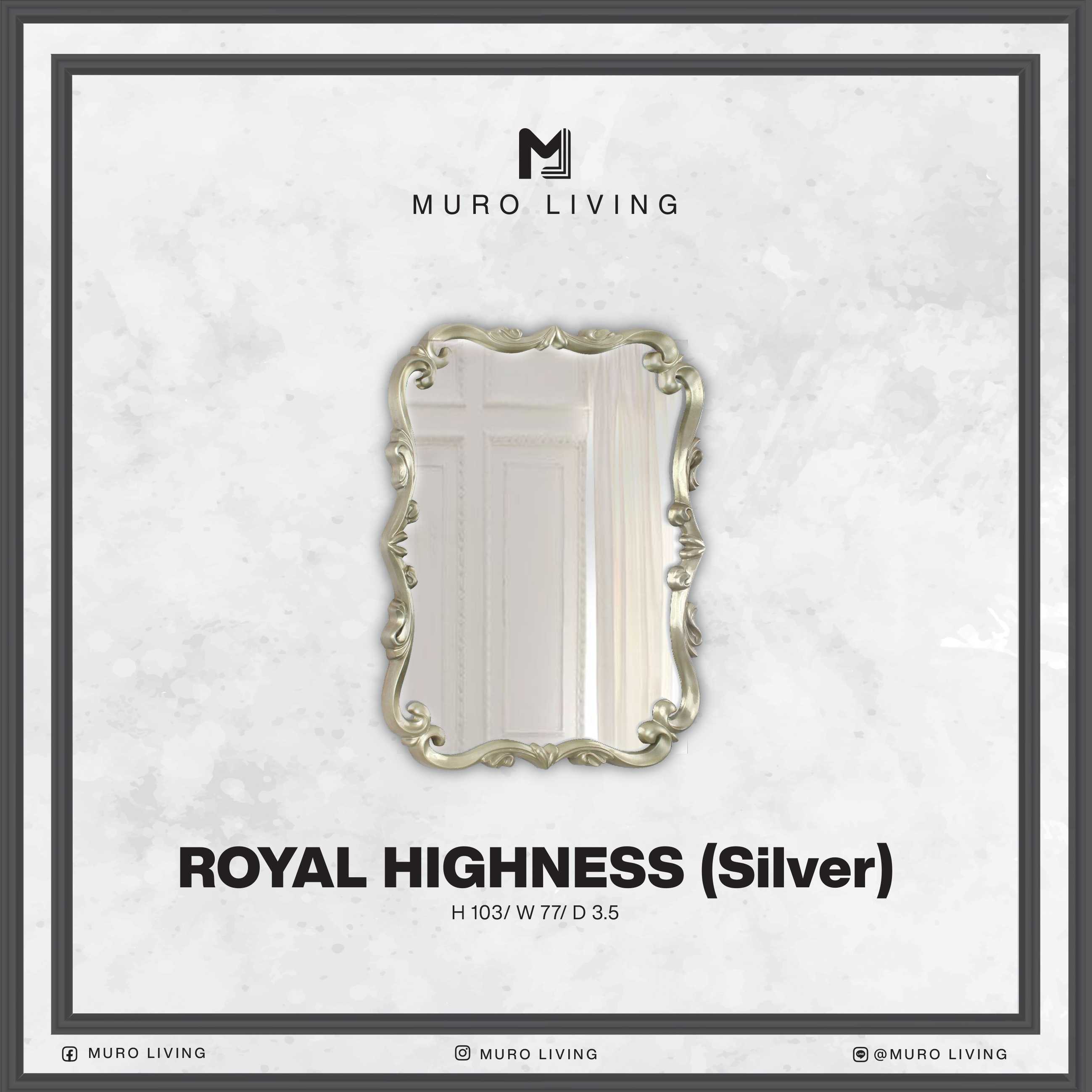 กระจกตกแต่งผนังดีไซน์ Muro Living รุ่น ROYAL HIGHNESS (Silver)