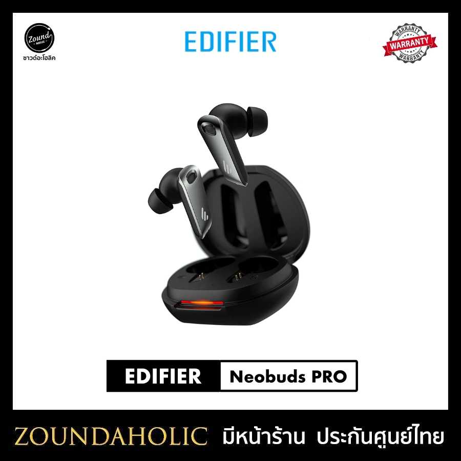 Edifier Neobuds Pro หูฟังไร้สาย ประกันศูนย์ไทย