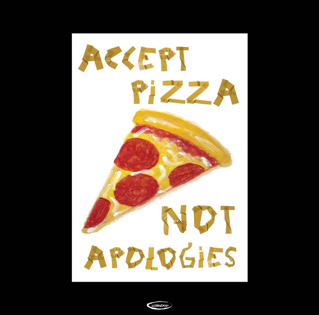 Accept pizza not apologies