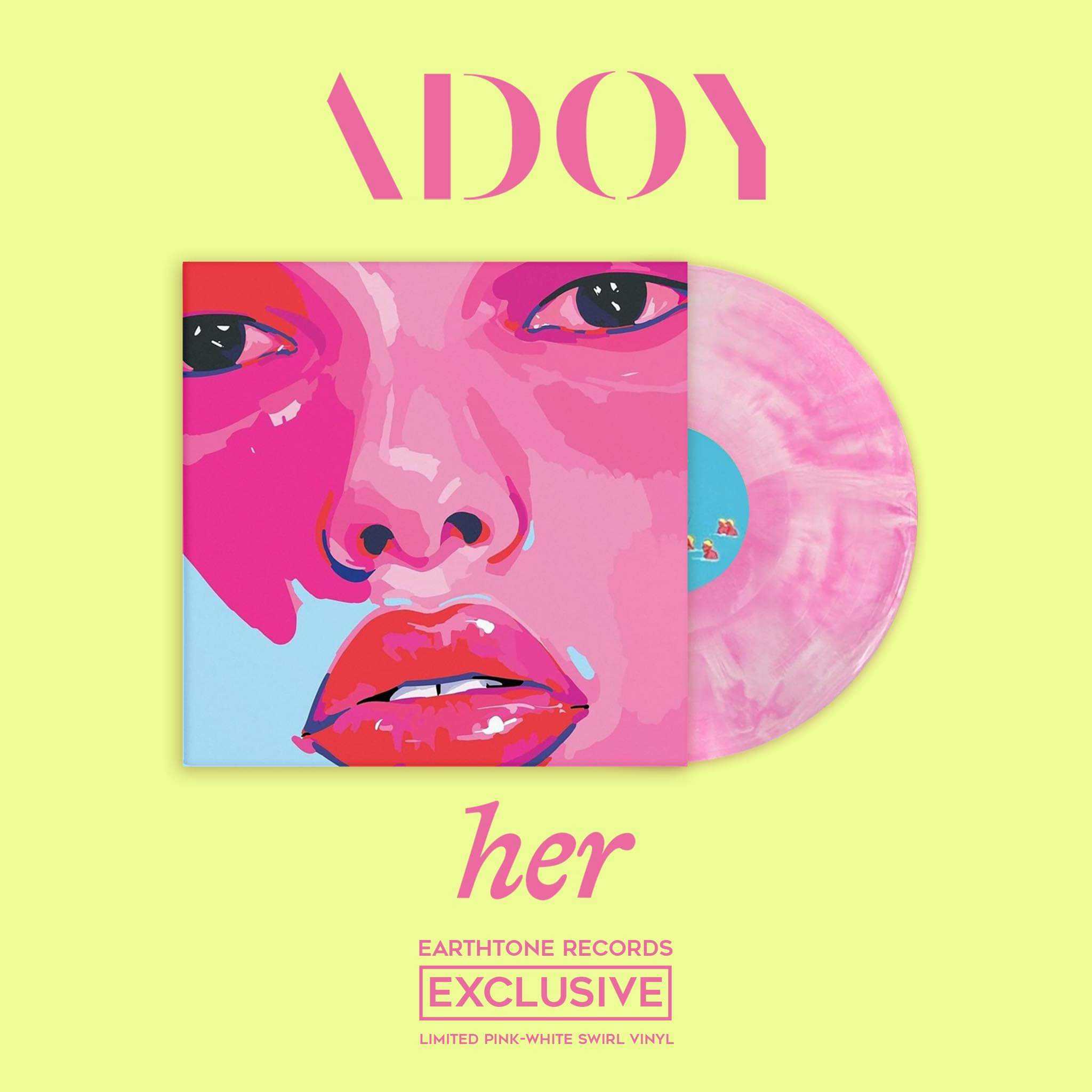 ■มือ1 ADOY : her  Earthtone Records Exclusive  Color : Pink-White Swirl Vinyl  Limited : 500 Copied 
