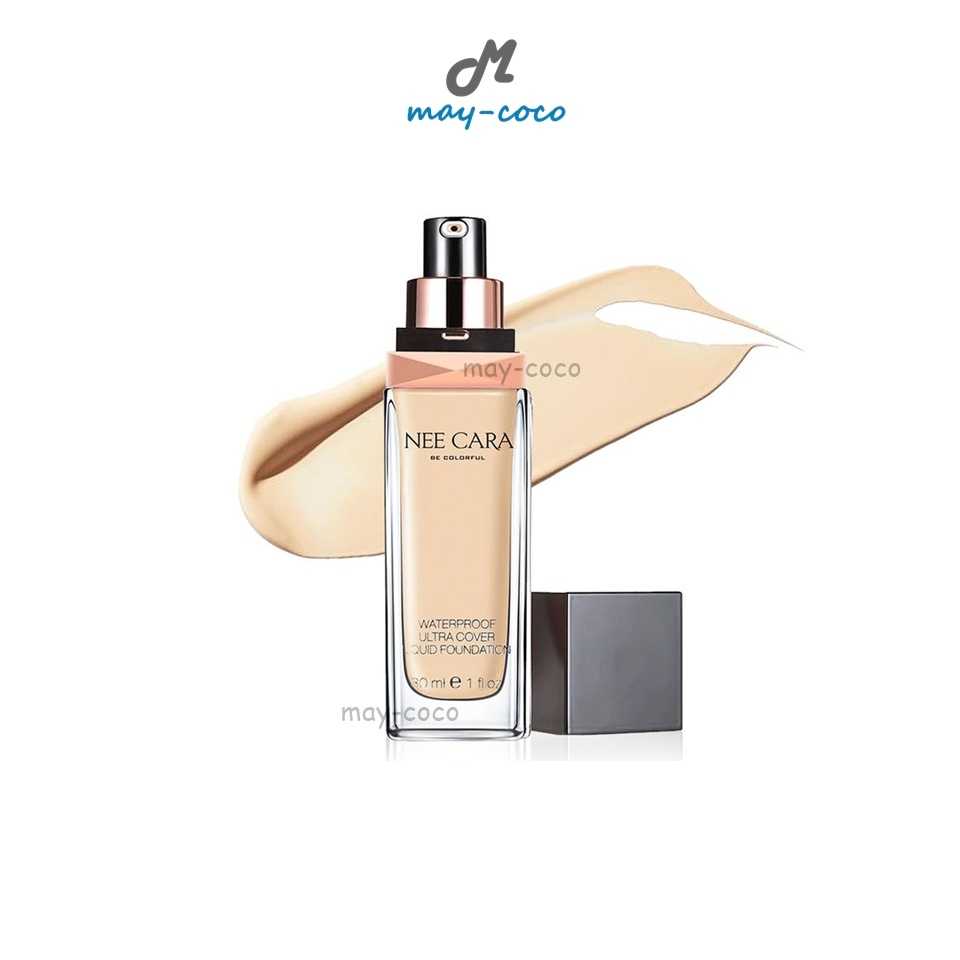รองพื้น Nee Cara Waterproof Ultra Cover Liquid Foundation รองพื้นกันน้ำ ปกปิด คุมมัน กันน้ำ เนียน