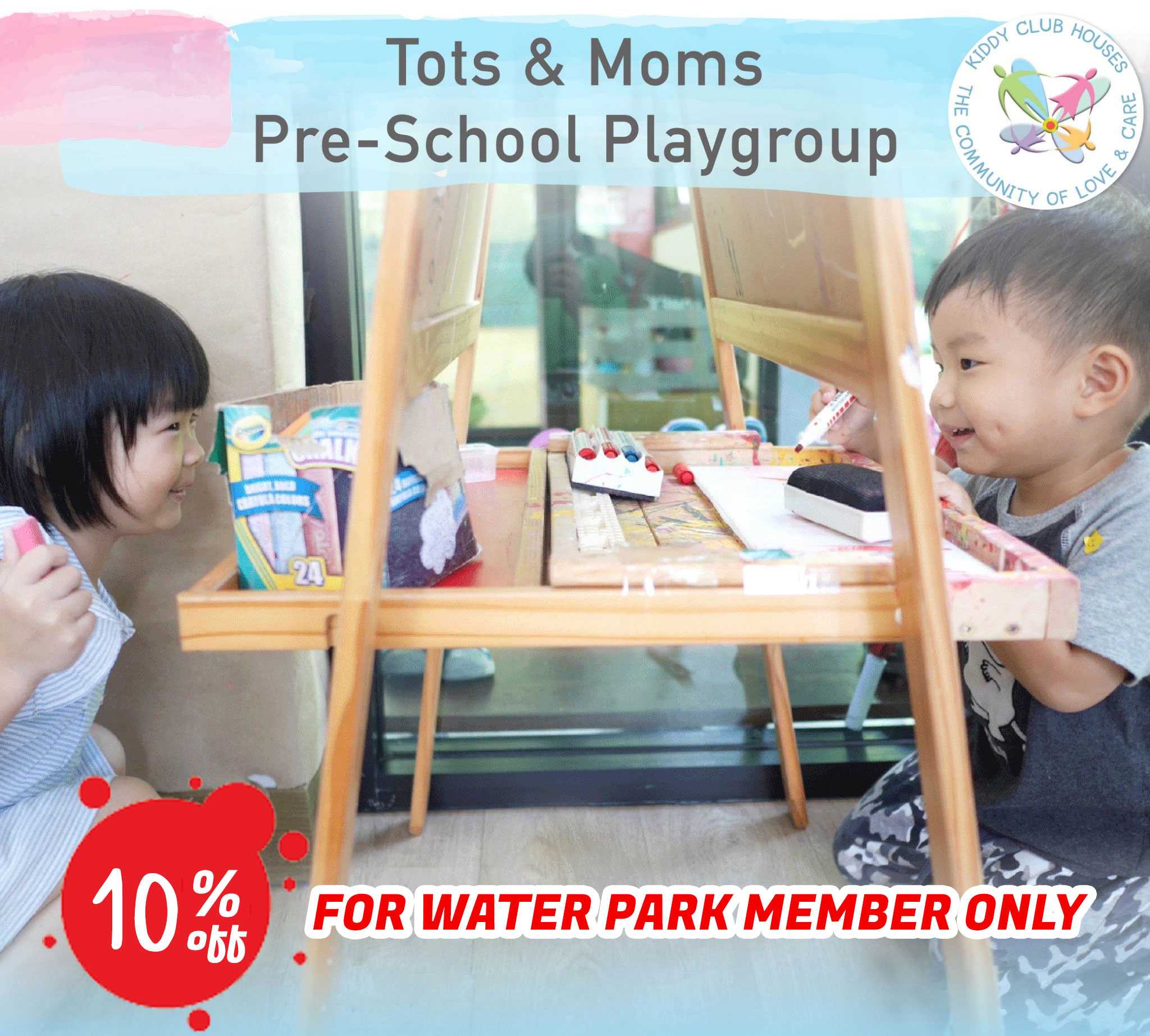 Tots & Moms Pre-School Playgroup 10 DAYS (ราคาพิเศษ สำหรับสมาชิกสวนน้ำเท่านั้น)