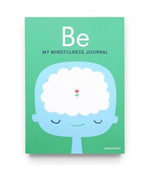 (Eng) Be: My Mindfulness Journal (Hardcover) / Wee Society