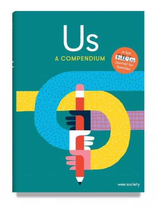 (Eng) Us: A Compendium: A Fill-In Journal for Kids and Their Grown-ups (Hardcover) / Wee Society