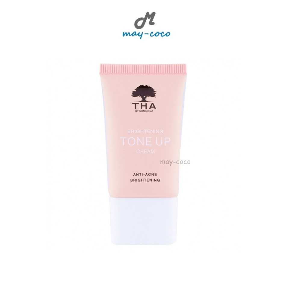 ครีม THA by Nongchat Brightening Tone Up ครีมโทนอัพ ปรับผิว ผิวกระจ่างใส ฑาบายน้องฉัตร คุมมัน ลดรอย