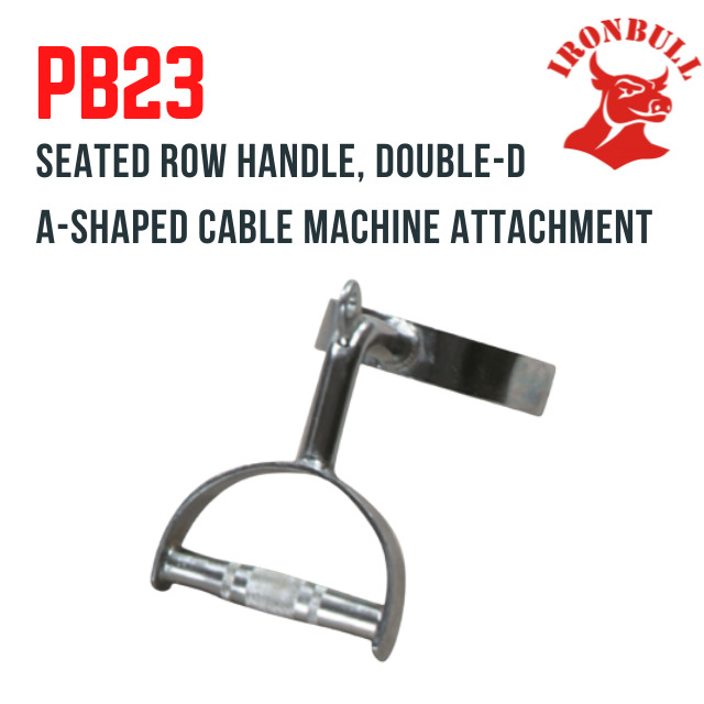 PB23 Seated Row Handle, Double-D A-Shaped Cable Machine Attachment, Iron Bull