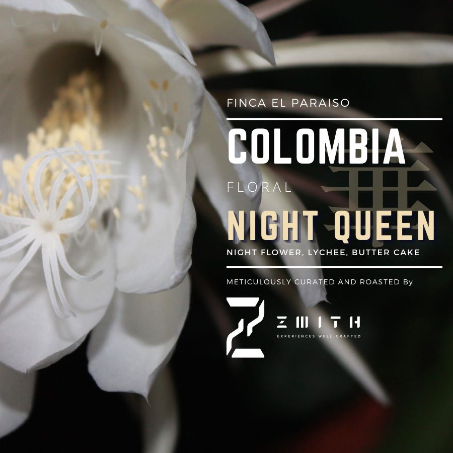 Colombia NIGHT QUEEN - Roast Coffee (Whole Bean) - เมล็ดกาแฟคั่ว แบบยังไม่บด