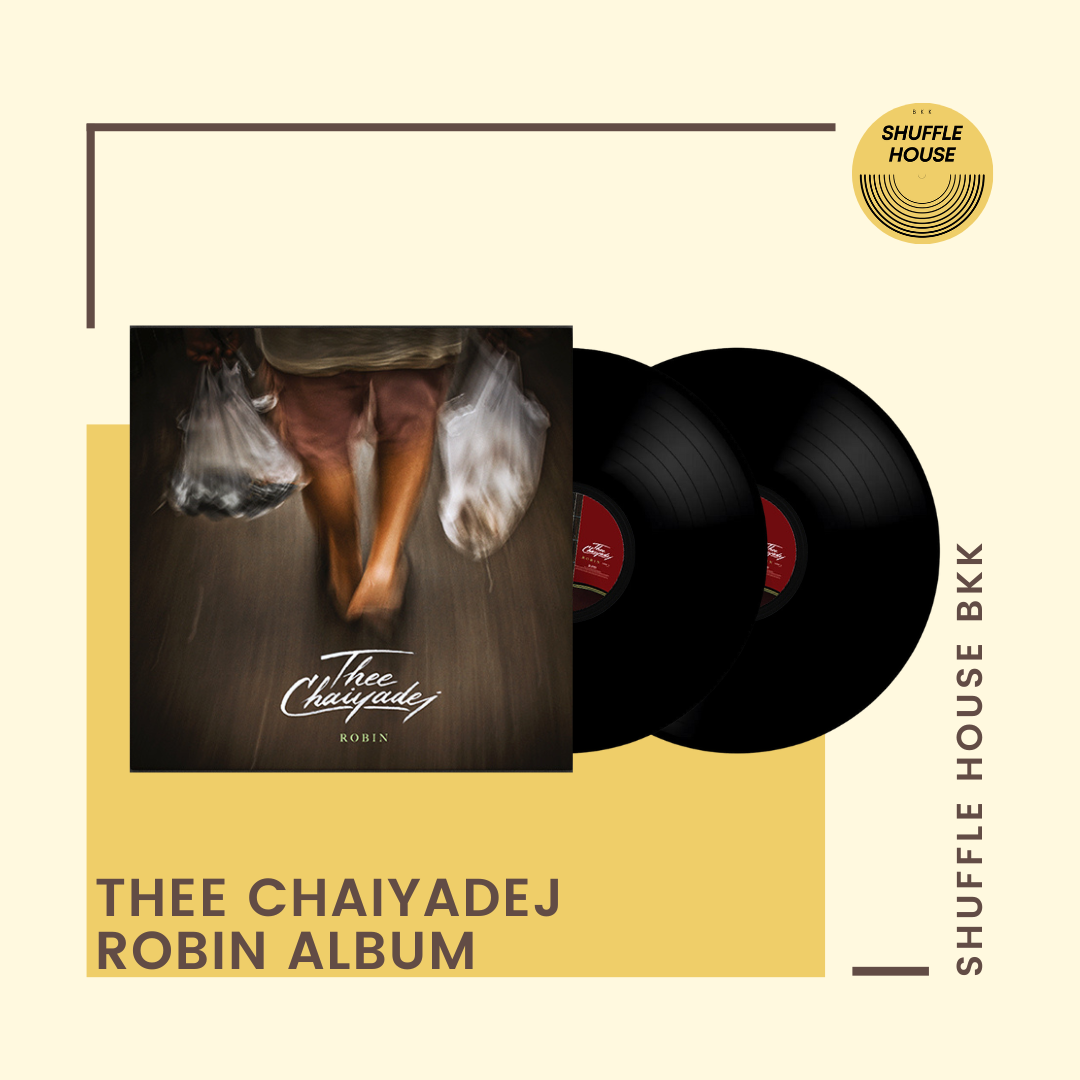 Thee Chaiyadej Robin Vinyl