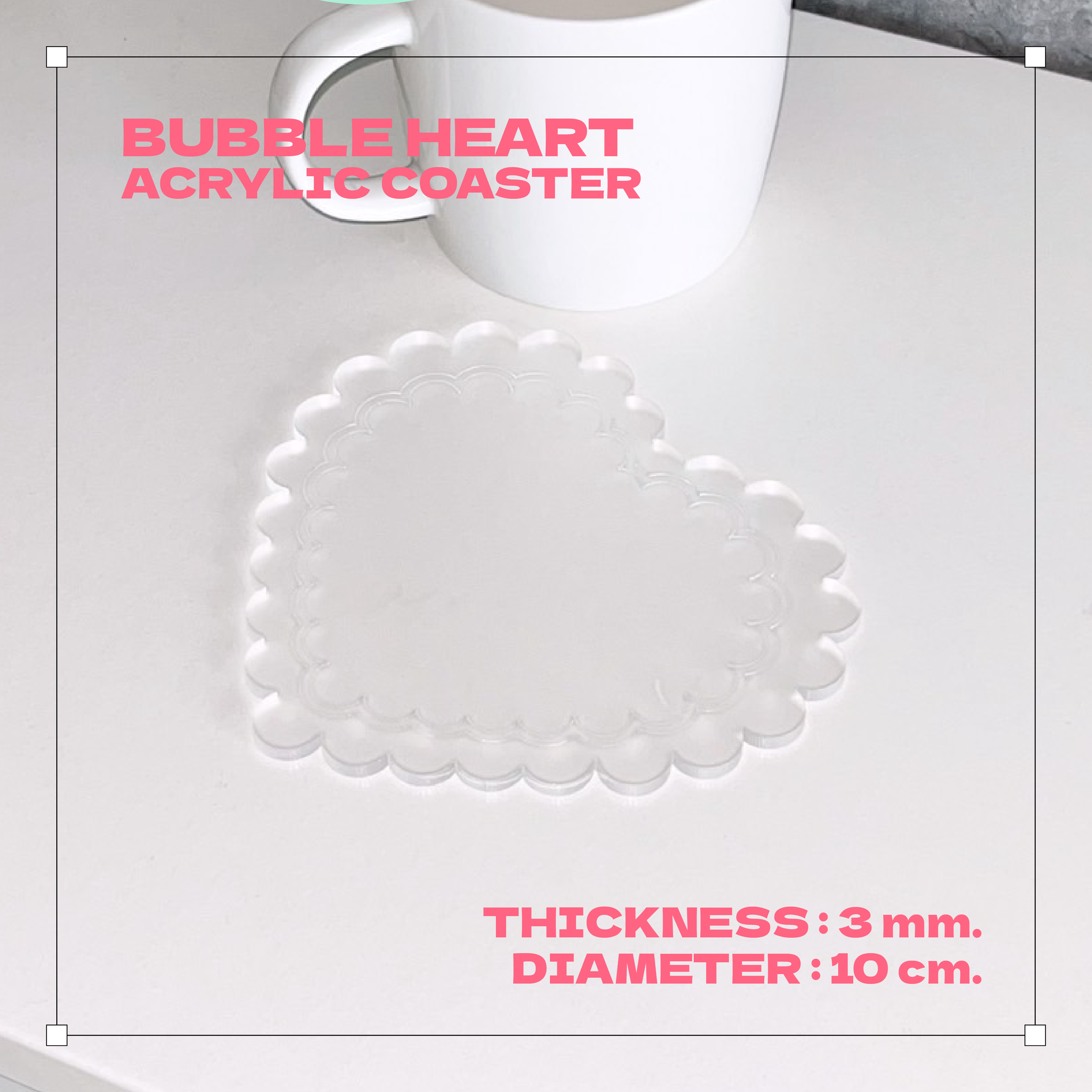 พร้อมส่ง : Bubble Heart Coaster - แผ่นรองแก้วอะคริลิคทรงบับเบิ้ลหัวใจ