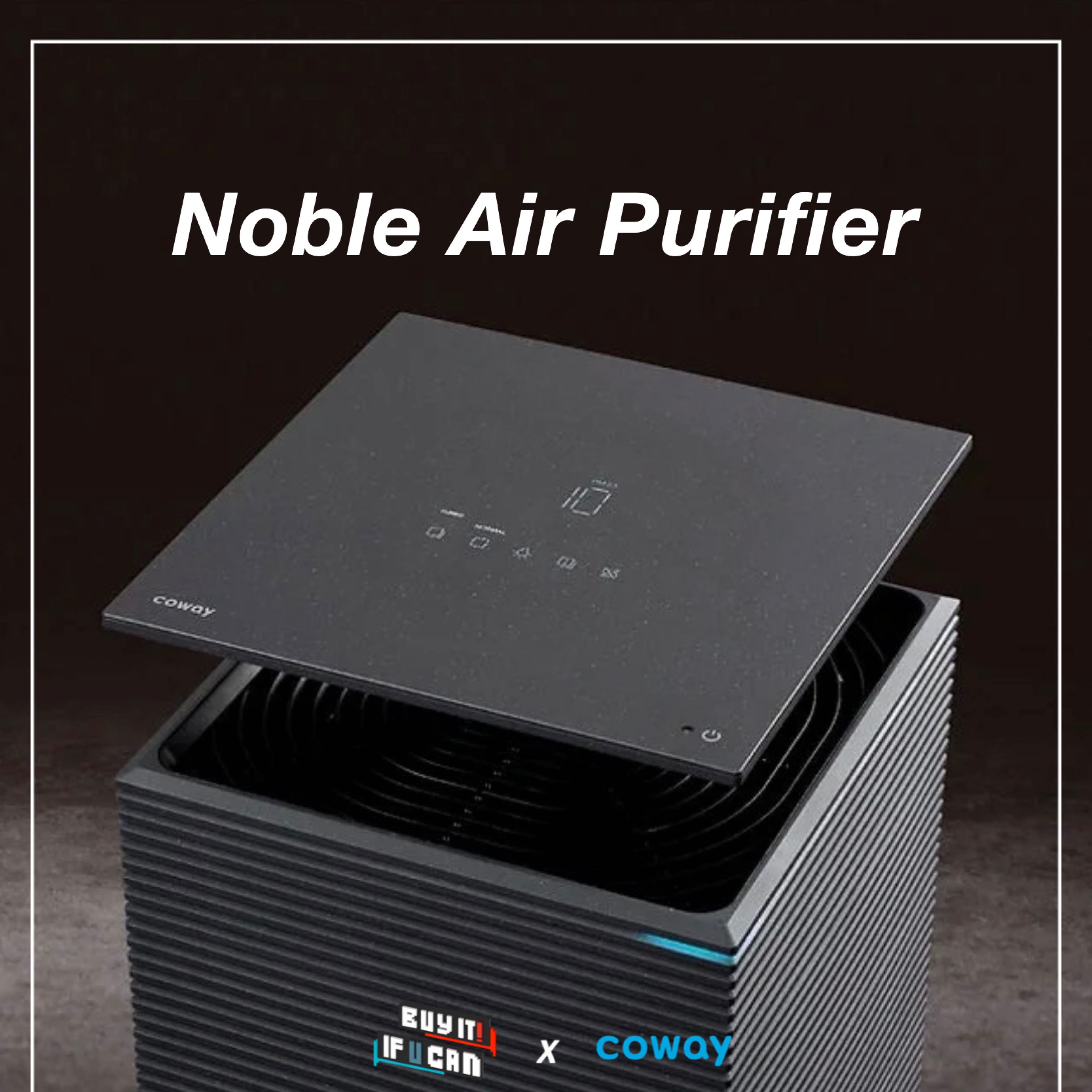 [Subscribe] Buy it if u can x COWAY : Noble Air Purifier