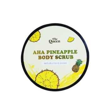 THE QUEEN เดอะควีน เอเอชเอ & ไพน์แอปเปิ้ล บอดี้ สครับ 250 กรัม.THE QUEEN AHA & PINEAPPLE BODY SCRUB 