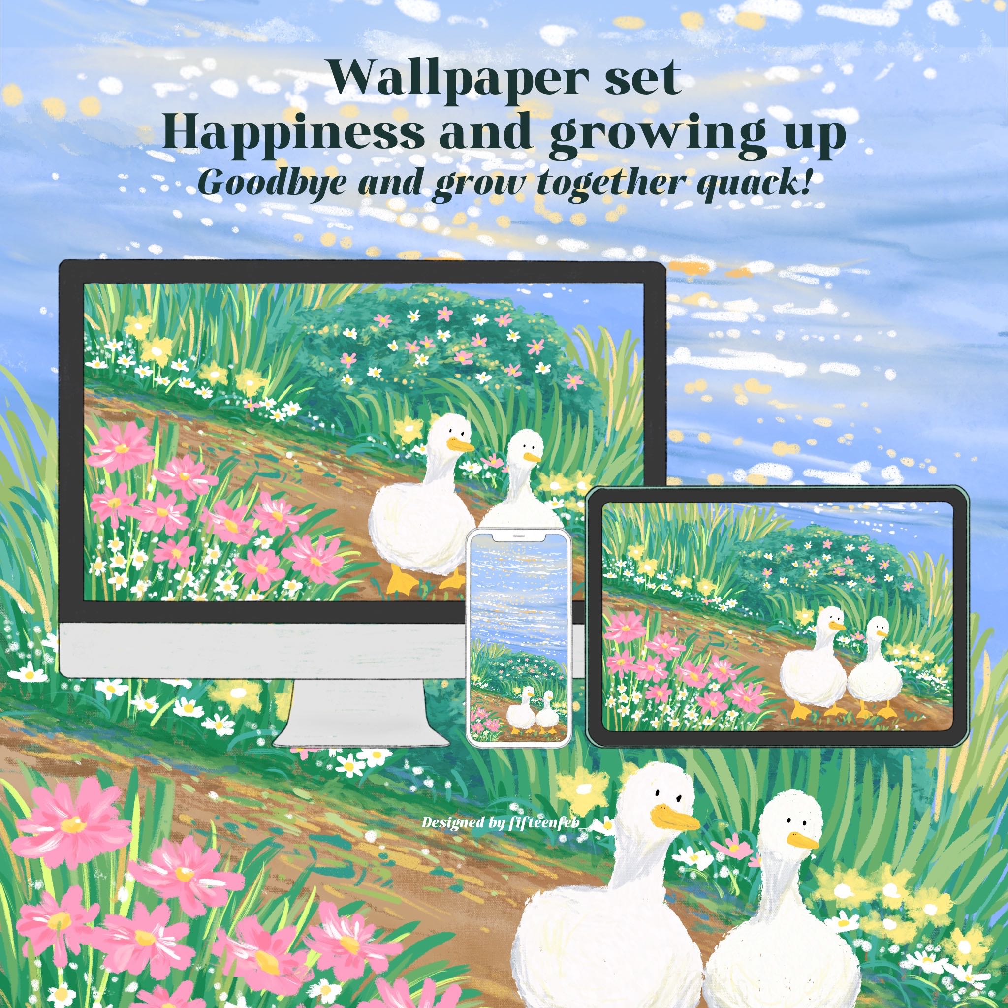 Wallpaper set (goodbye and grow together quack!)