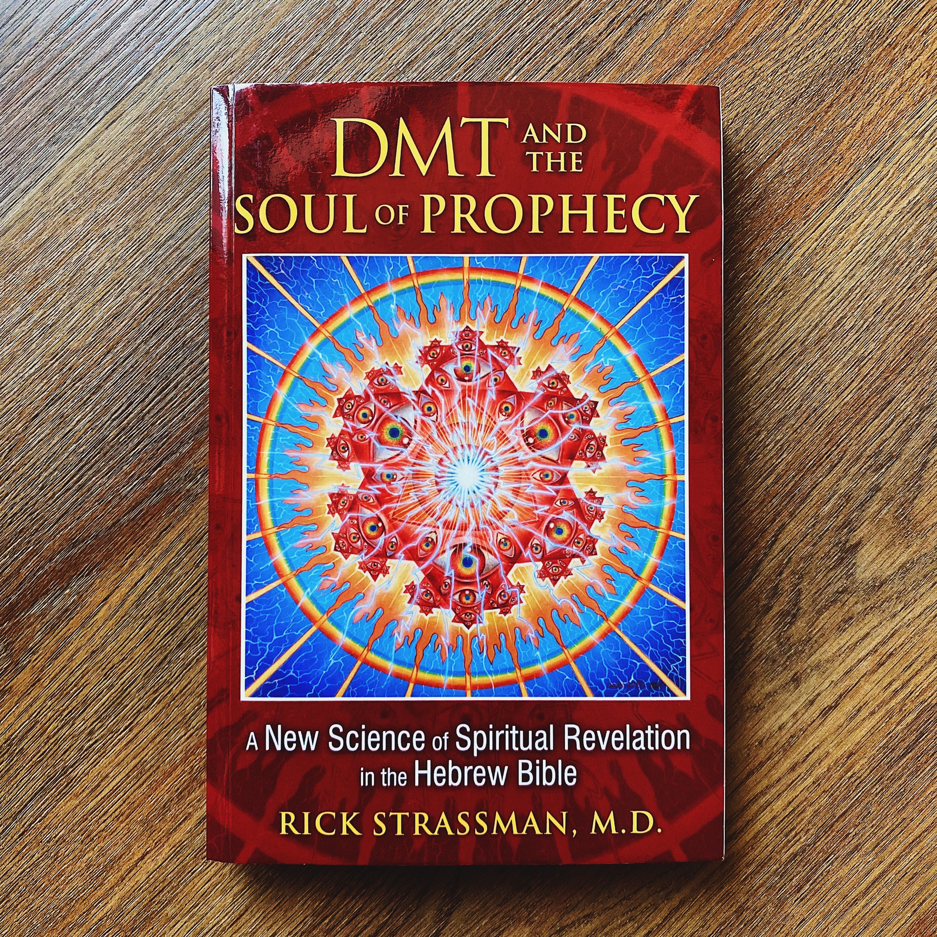 DMT. and the Soul of Prophecy