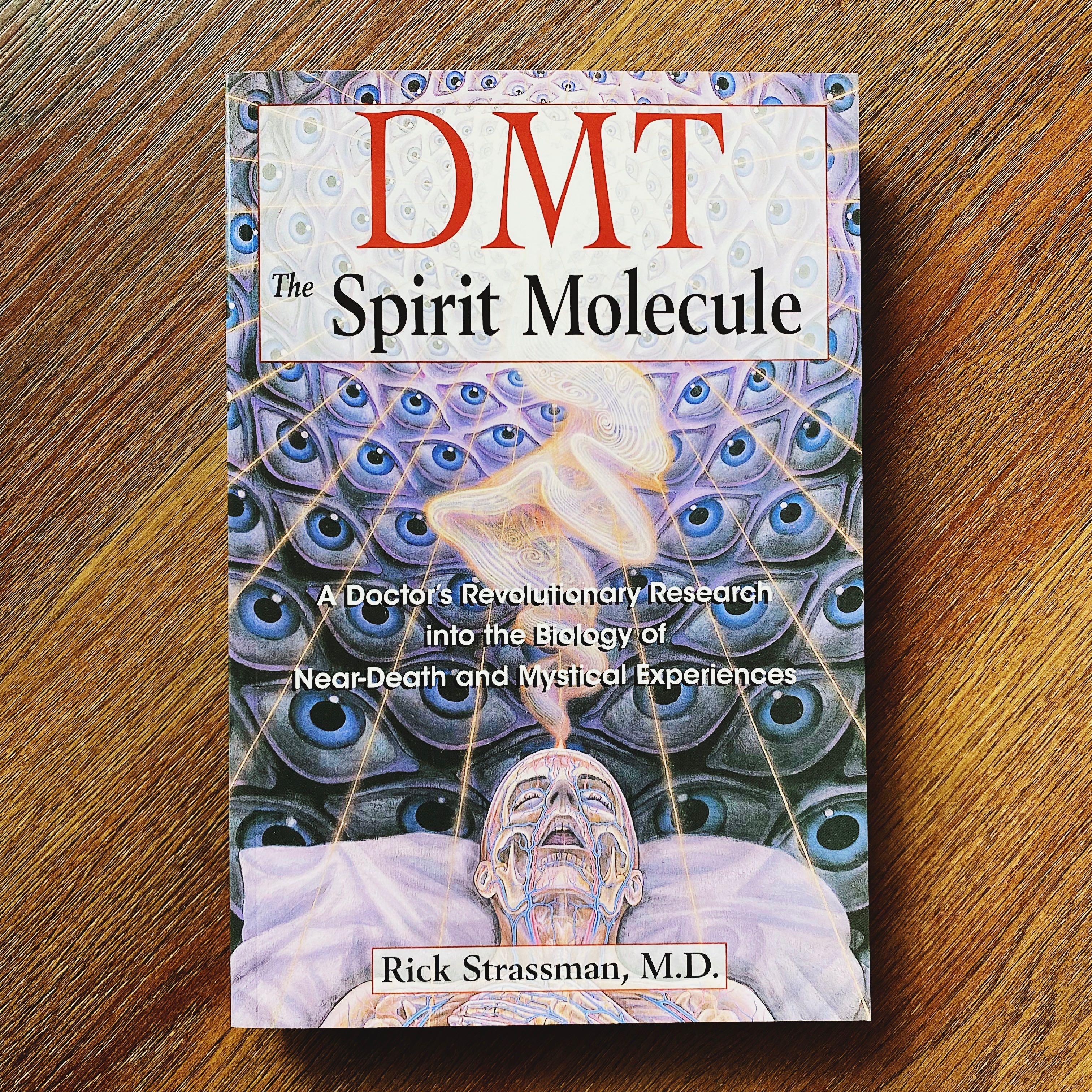 DMT. The Spirit Molecule 