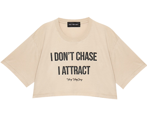 DXMN VERY VERY SEXY i don't chase i attract Oversized Crop Tee