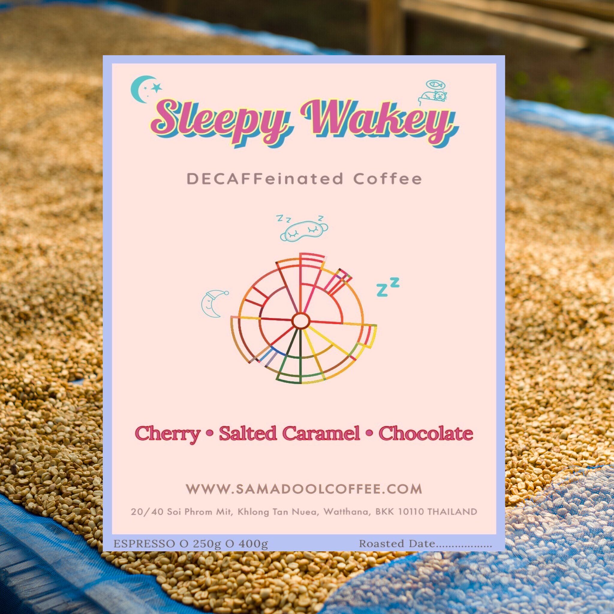 Sleepy Wakey ( Decaf ) ( Espresso Roasted )