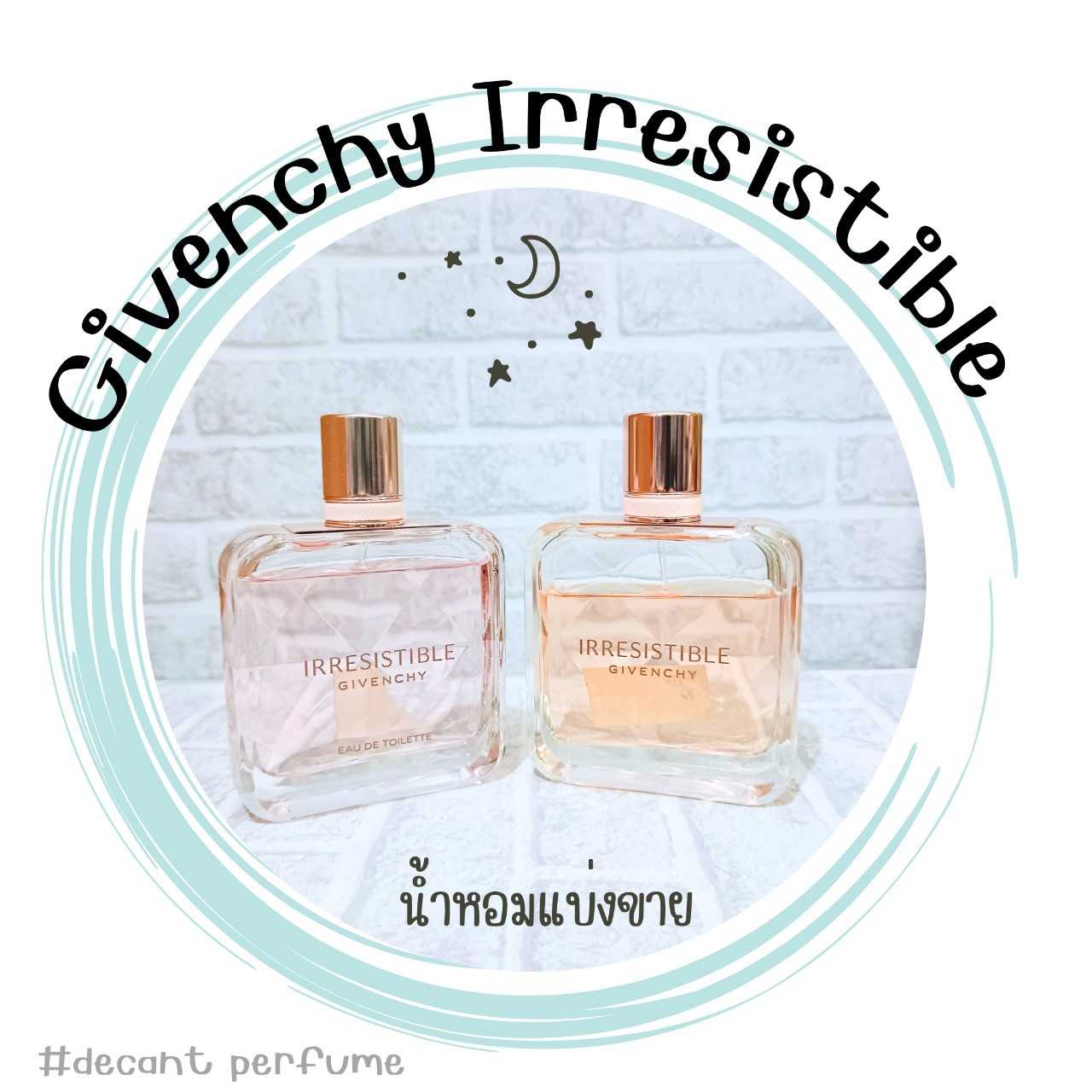 น้ำหอมแบ่งขาย Givenchy irresistible edt 5ml/10ml