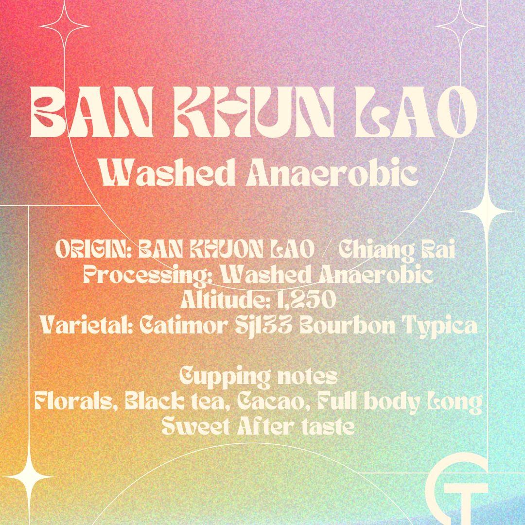BAN KHUN LAO / Washed Anaerobic 200G.