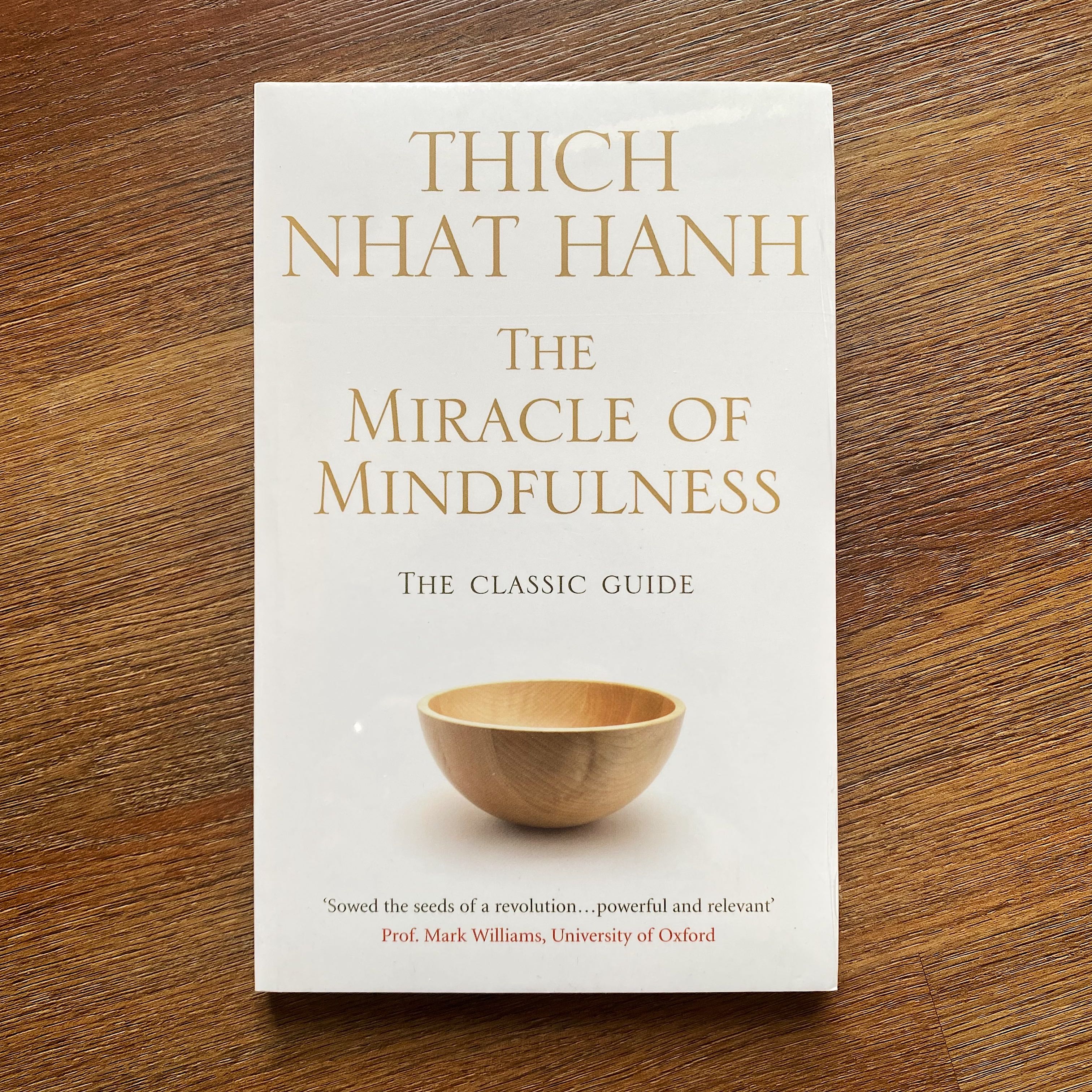 The Miracle of Mindfulness 