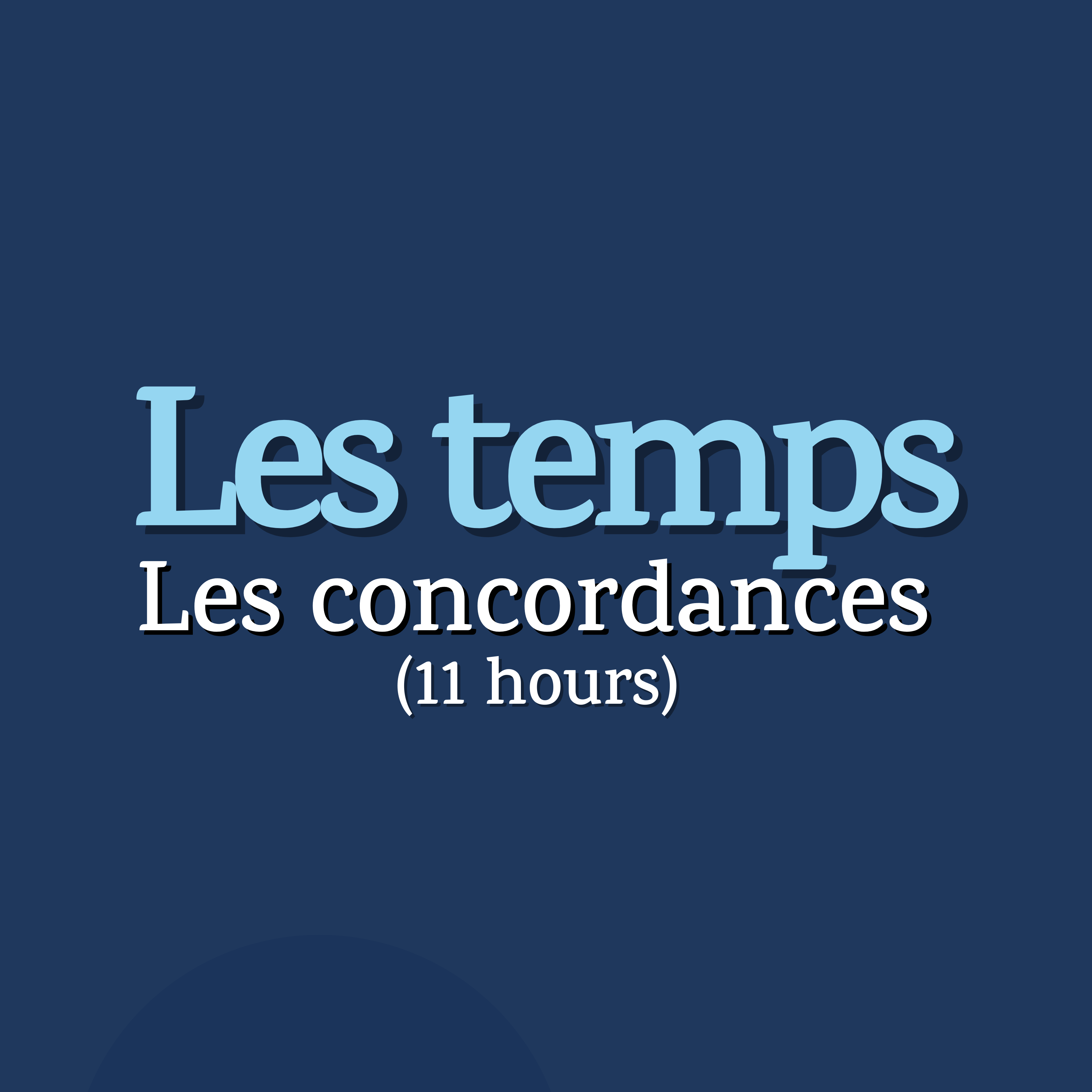 [VDO] Les temps et les concordances