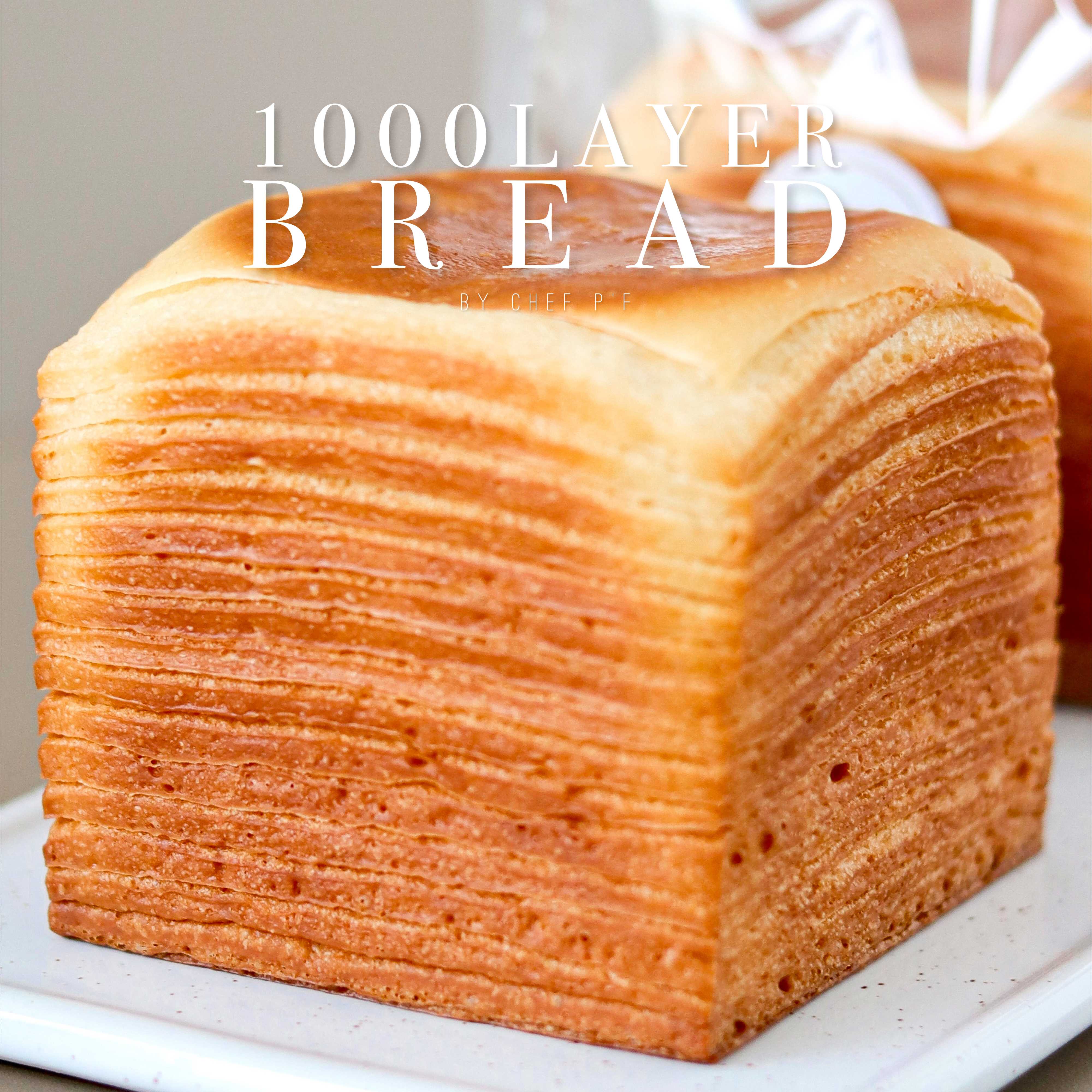 1000LAYER BREAD
