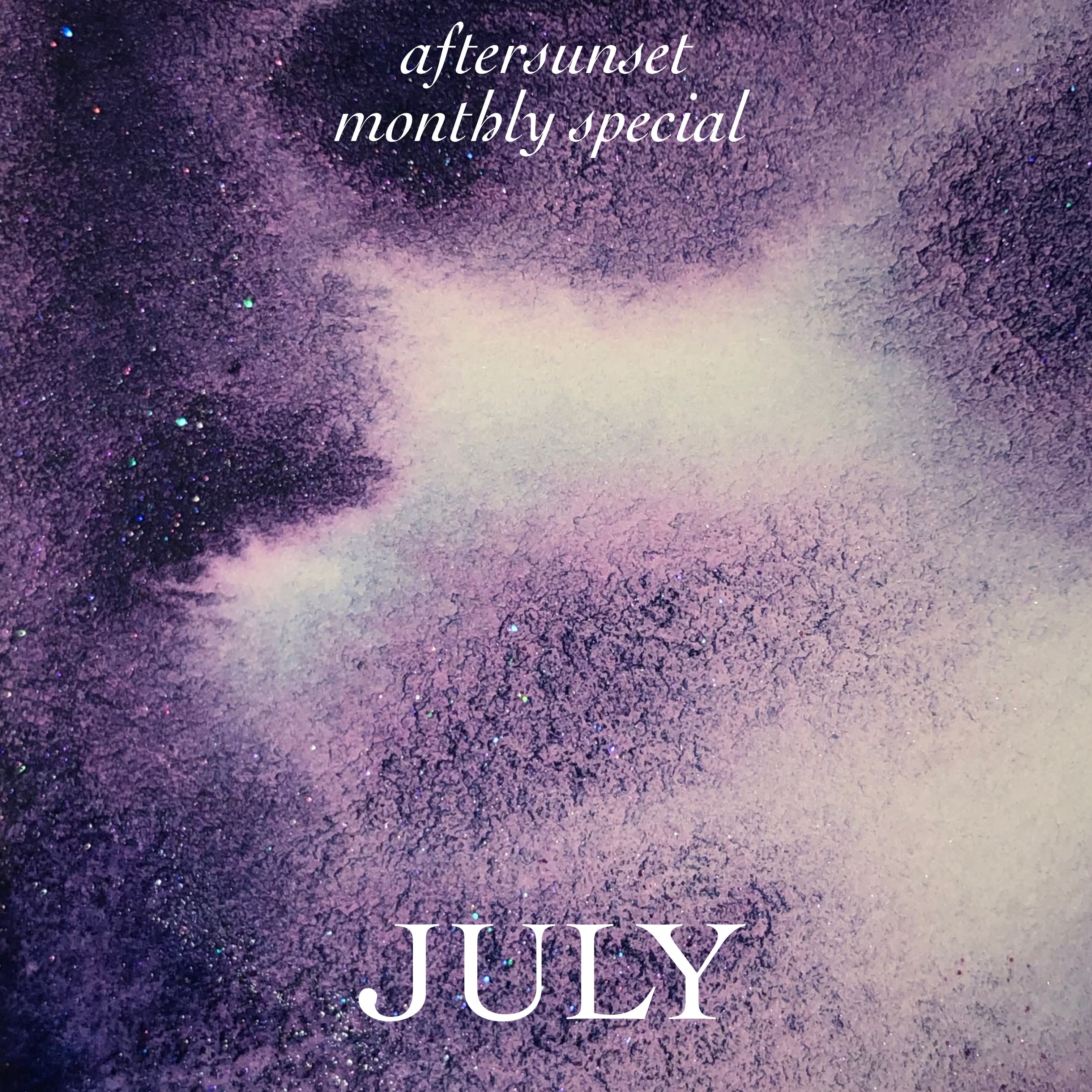 ✧ MONTHLY : JULY
