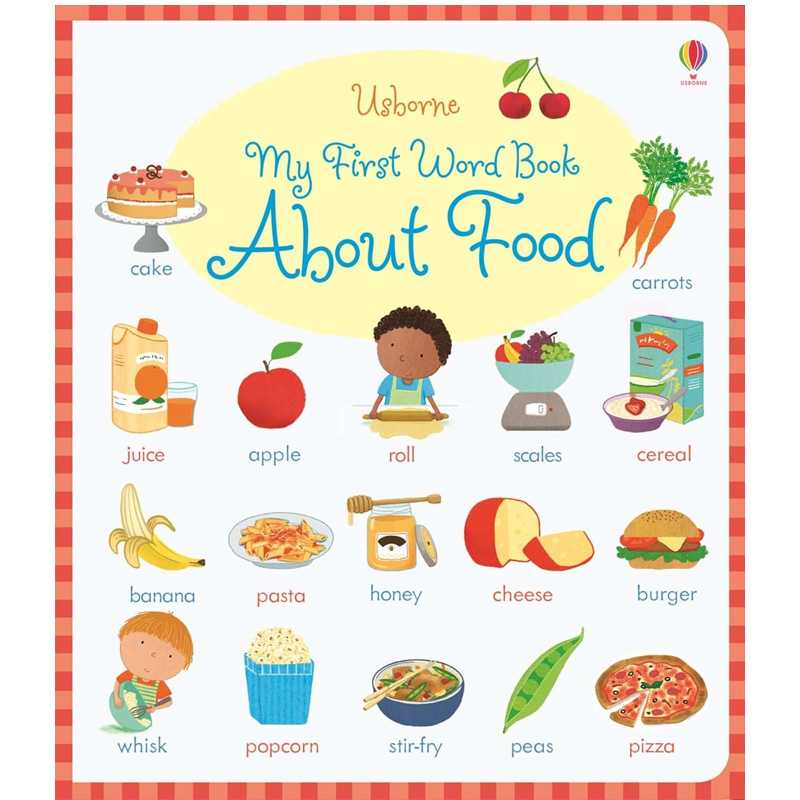 Usborne books My first word book about food 2Y+ หนังสือ คำศัพท์ภาษาอังกฤษ