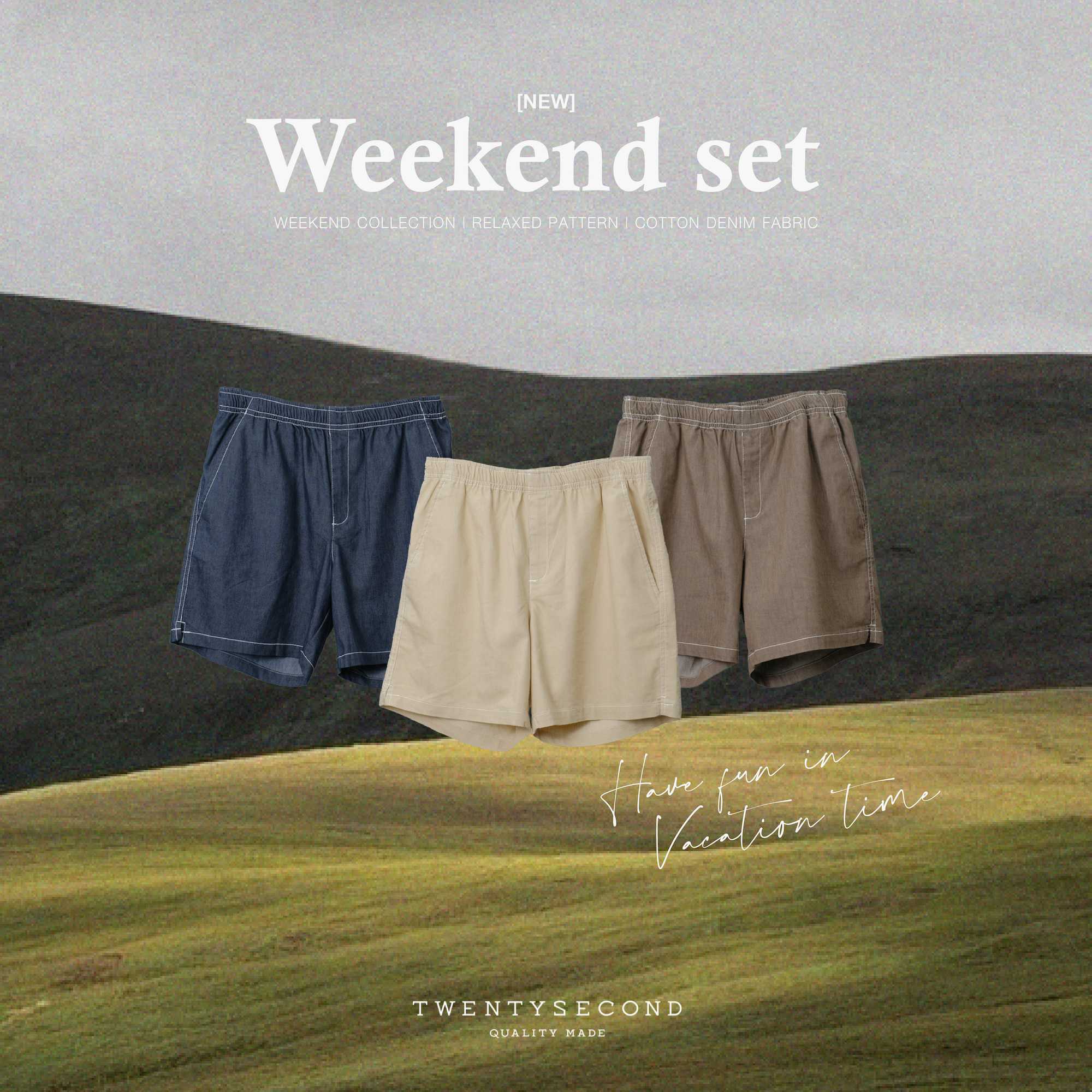 WEEKEND SHORTS