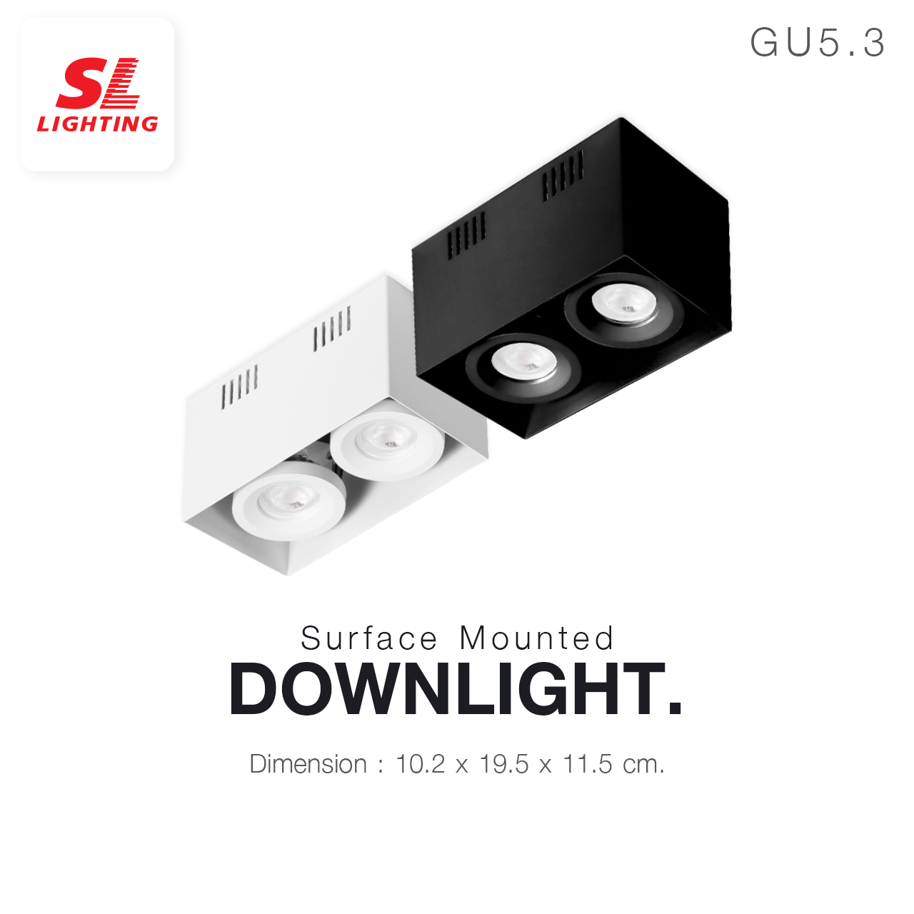 SL LIGHTING | Surface Mounted Downlight ดาวน์ไลท์ติดลอย ทรงสี่เหลี่ยม ขั้วGU5.3x2 รุ่น SL-3-570-2