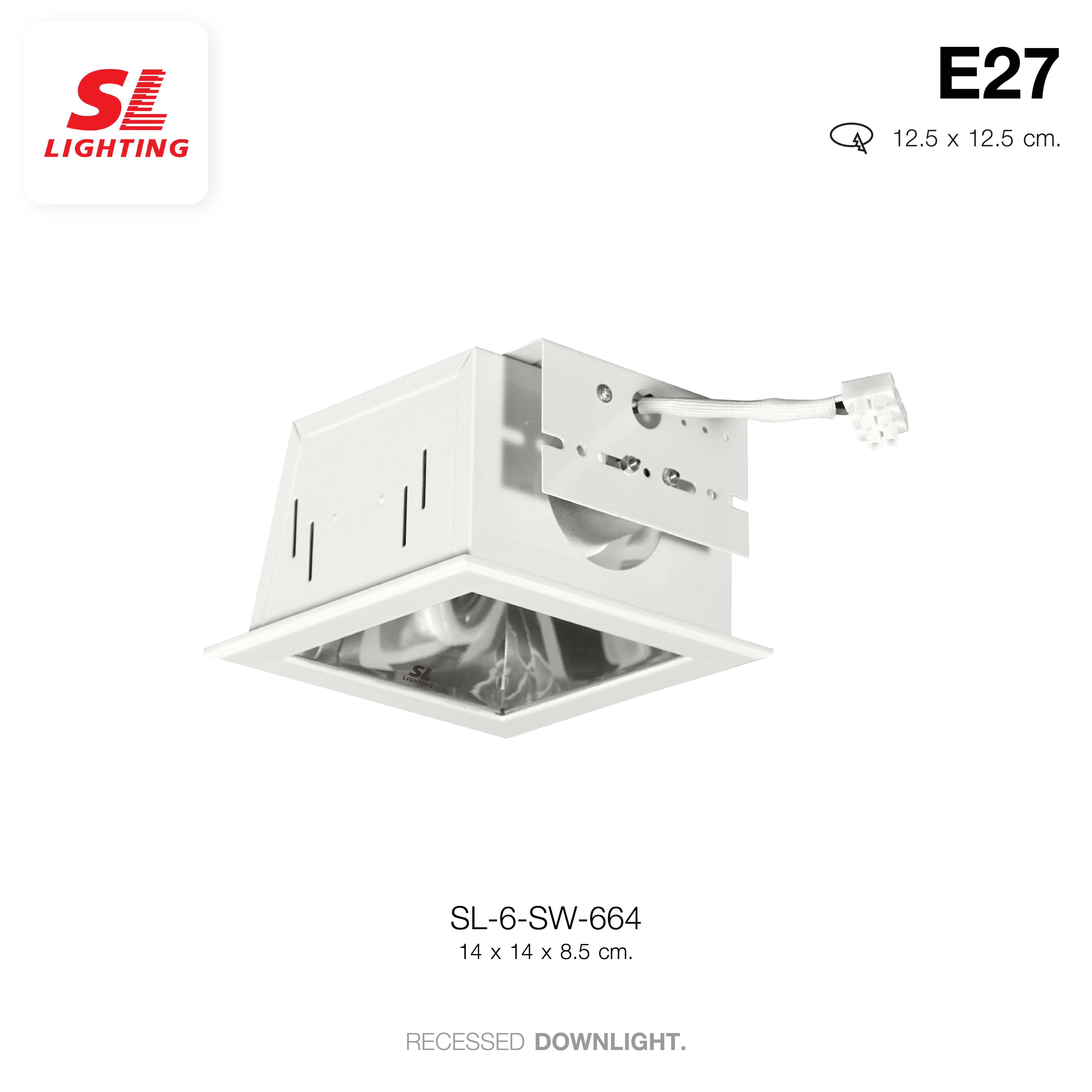 SL LIGHTING | Recessed Downlight โคมไฟดาวน์ไลท์ฝังฝ้า ฐานทรงสี่เหลี่ยม ขั้วE27 รุ่น SL-6-SW-664