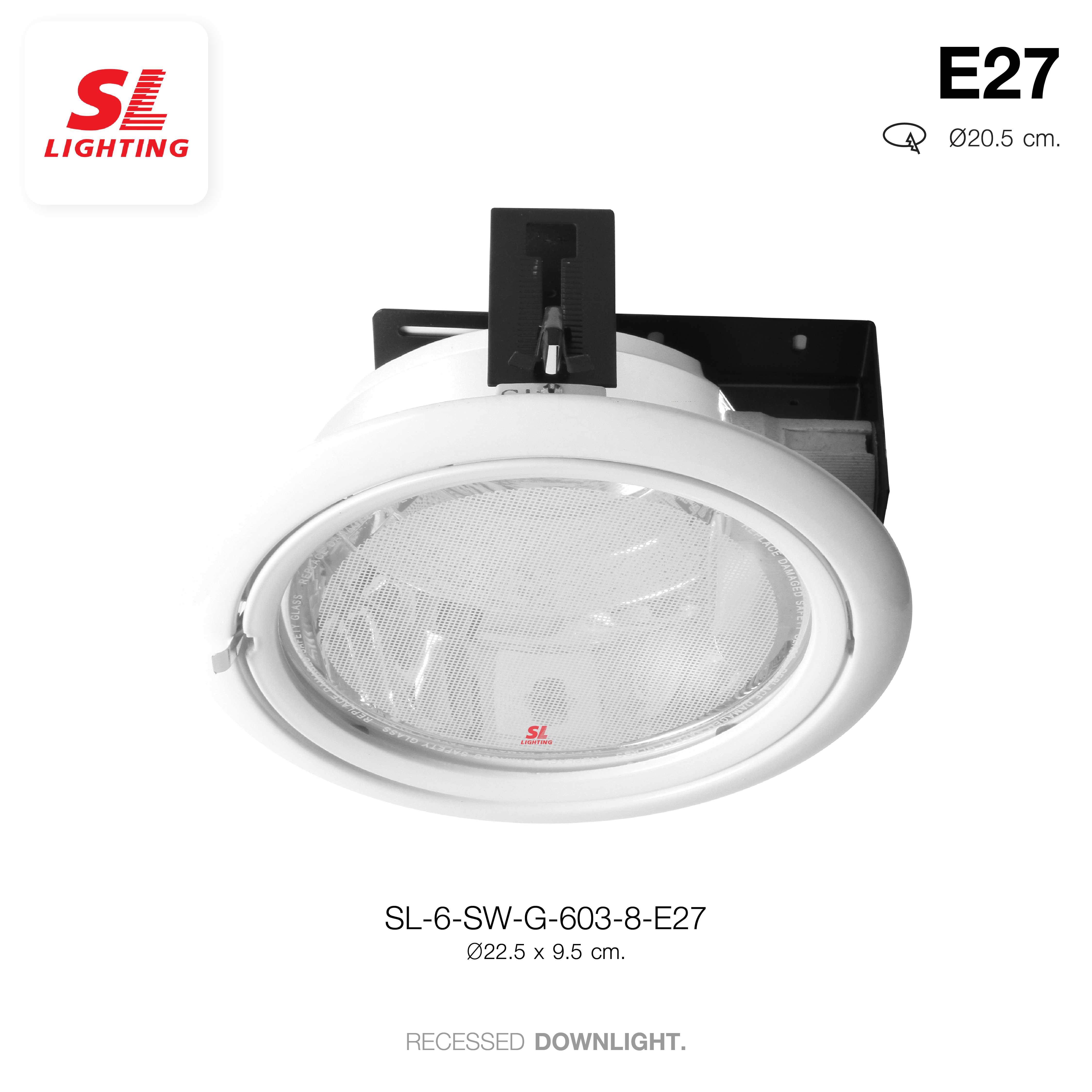 SL LIGHTING | Recessed Downlight โคมไฟดาวน์ไลท์ฝังฝ้า ฐานทรงกลม ขั้วE27 รุ่น SL-6-SW-G-603-8