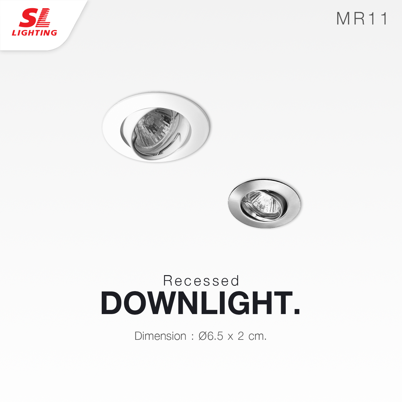 SL LIGHTING | Recessed Downlight โคมไฟดาวน์ไลท์ฝังฝ้า รุ่น SL-6-525  ขั้วGU5.3 MR11 ปรับหน้าได้