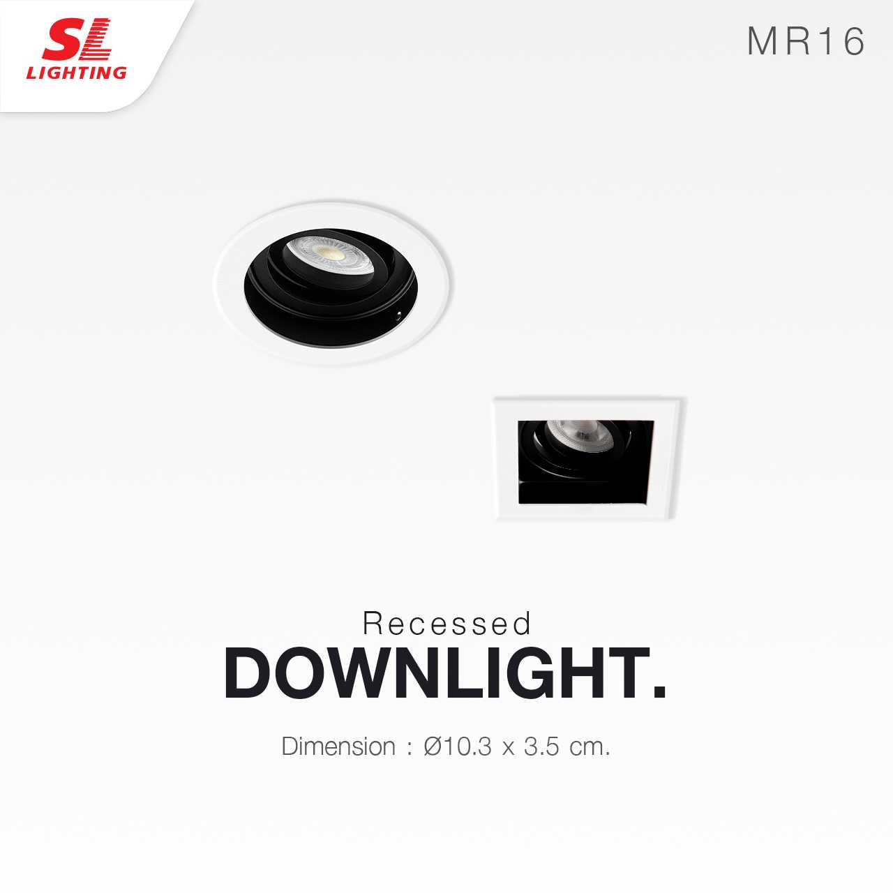 SL LIGHTING | Recessed Downlight โคมไฟดาวน์ไลท์ฝังฝ้า  ปรับหน้าได้ ขั้ว GU5.3 รุ่น SL-6-W-568, 569