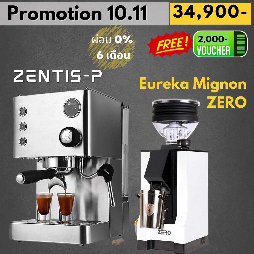 Pro10.11#   Zentis  P  #เครื่่องบด Eureka Mignon ZERO