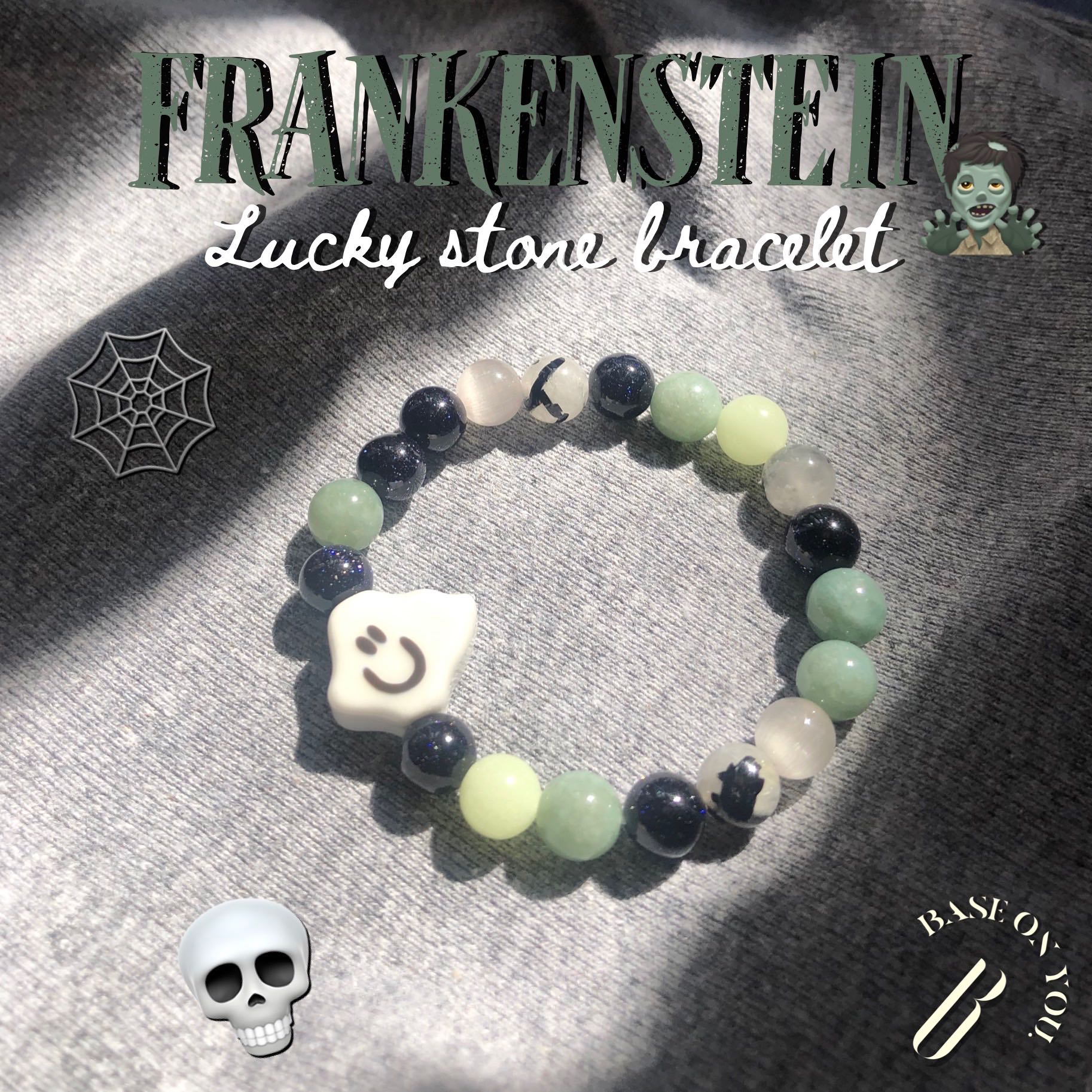 FRANKENSTEIN (Lucky stone bracelet) - BASE ON YOU